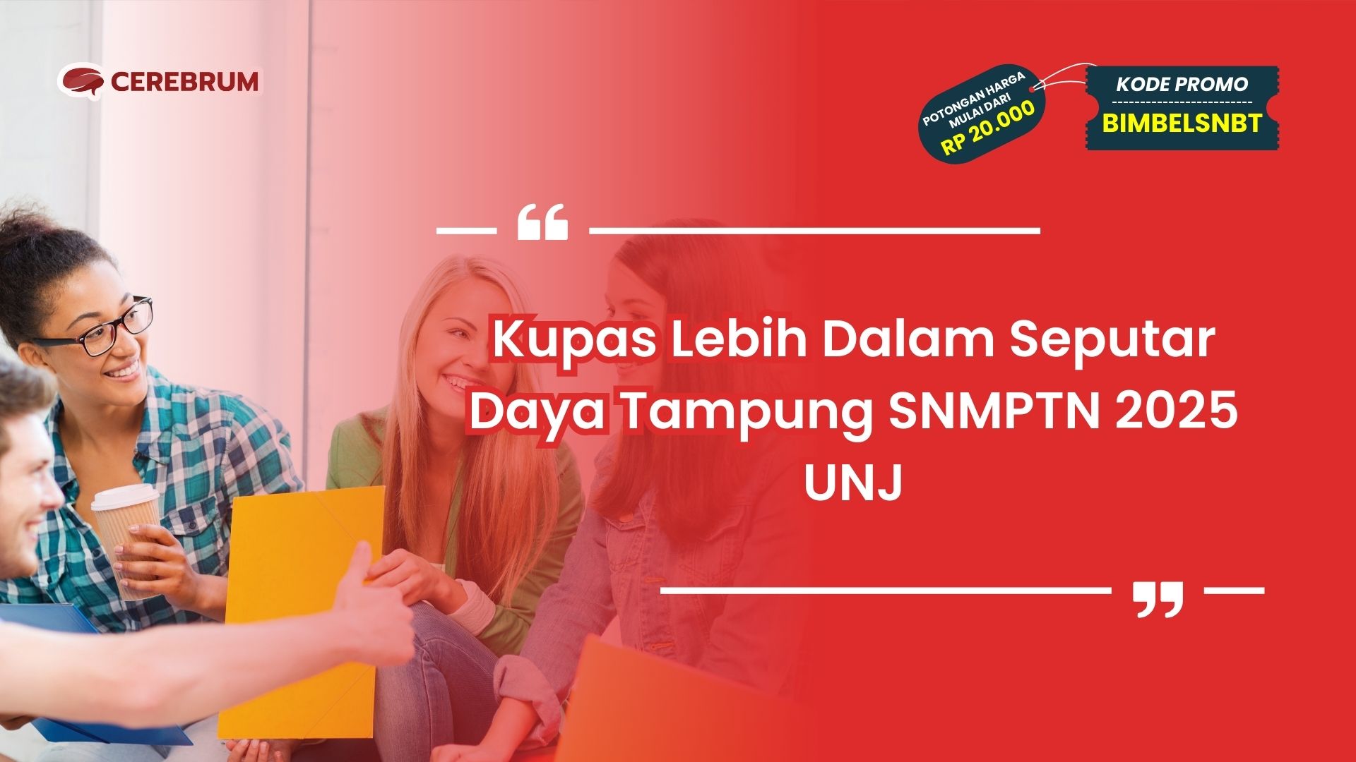 Kupas Lebih Dalam Seputar Daya Tampung SNMPTN 2025 UNJ