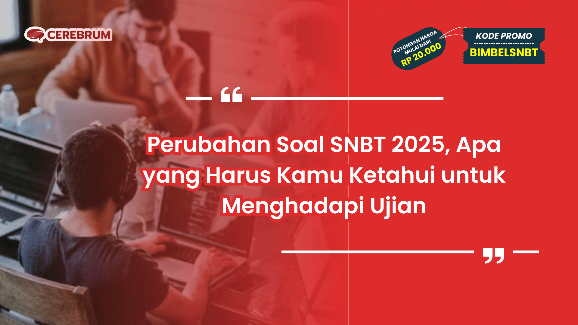 Perubahan Soal SNBT 2025