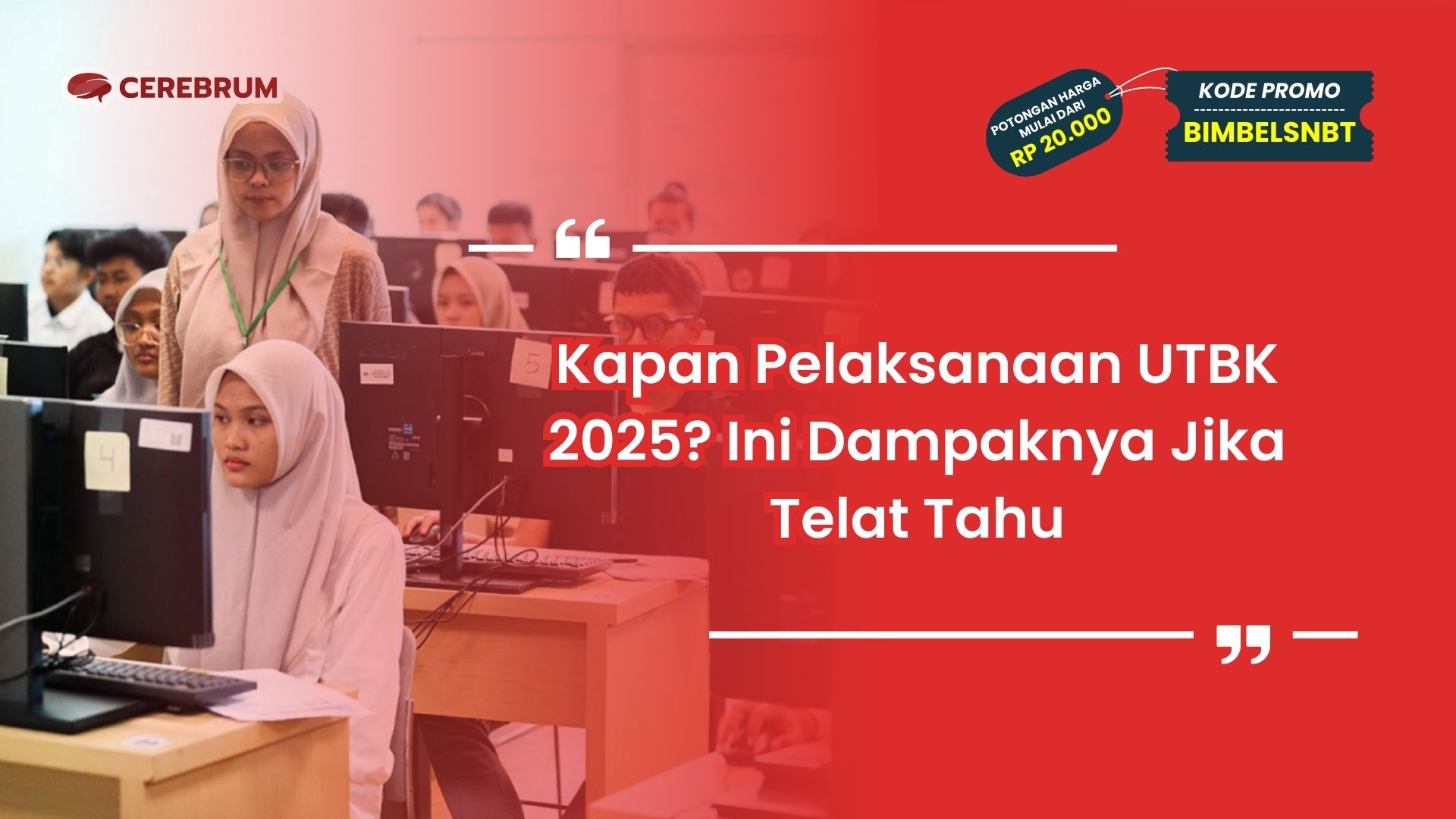Kapan Pelaksanaan UTBK 2025