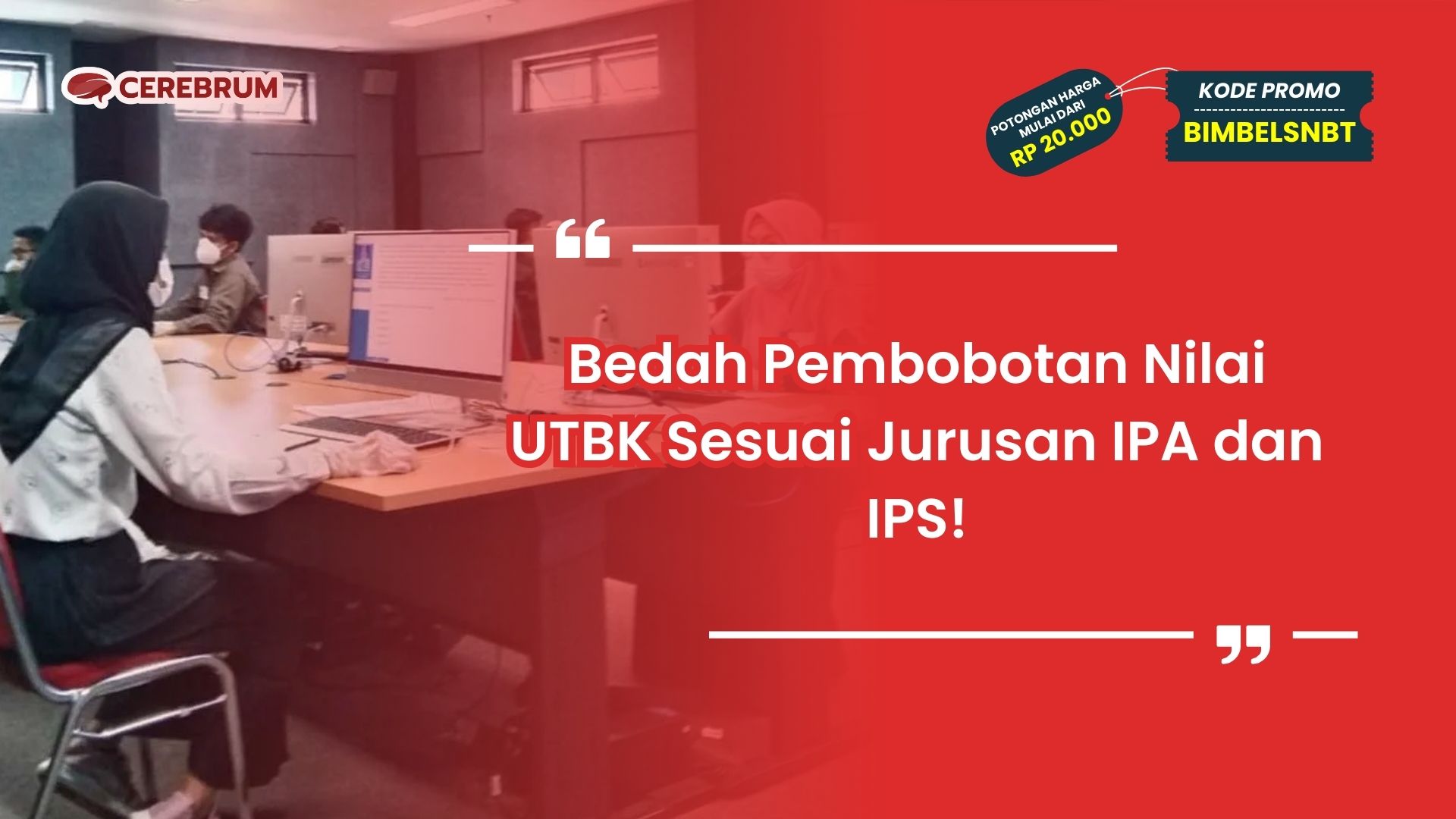 Pembobotan Nilai UTBK Sesuai Jurusan