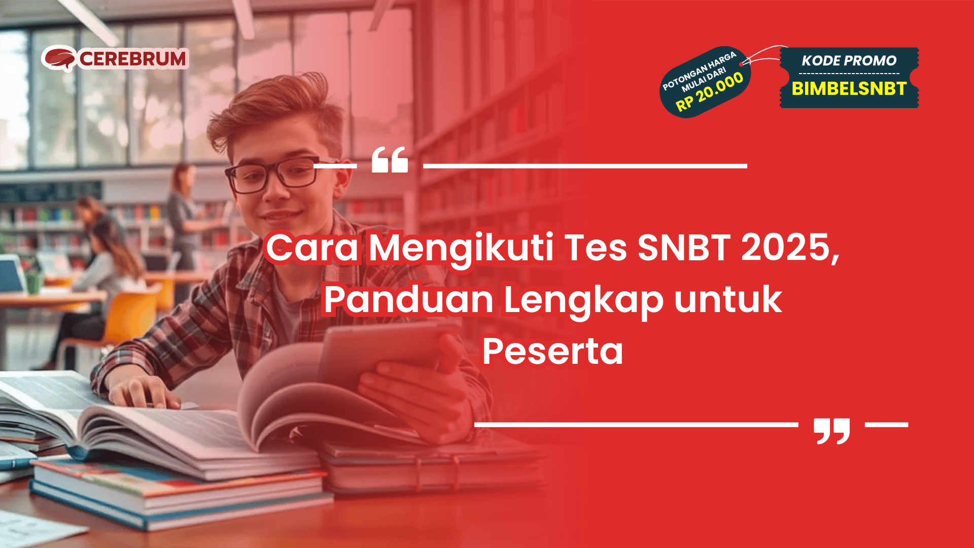 Cara Mengikuti Tes SNBT 2025