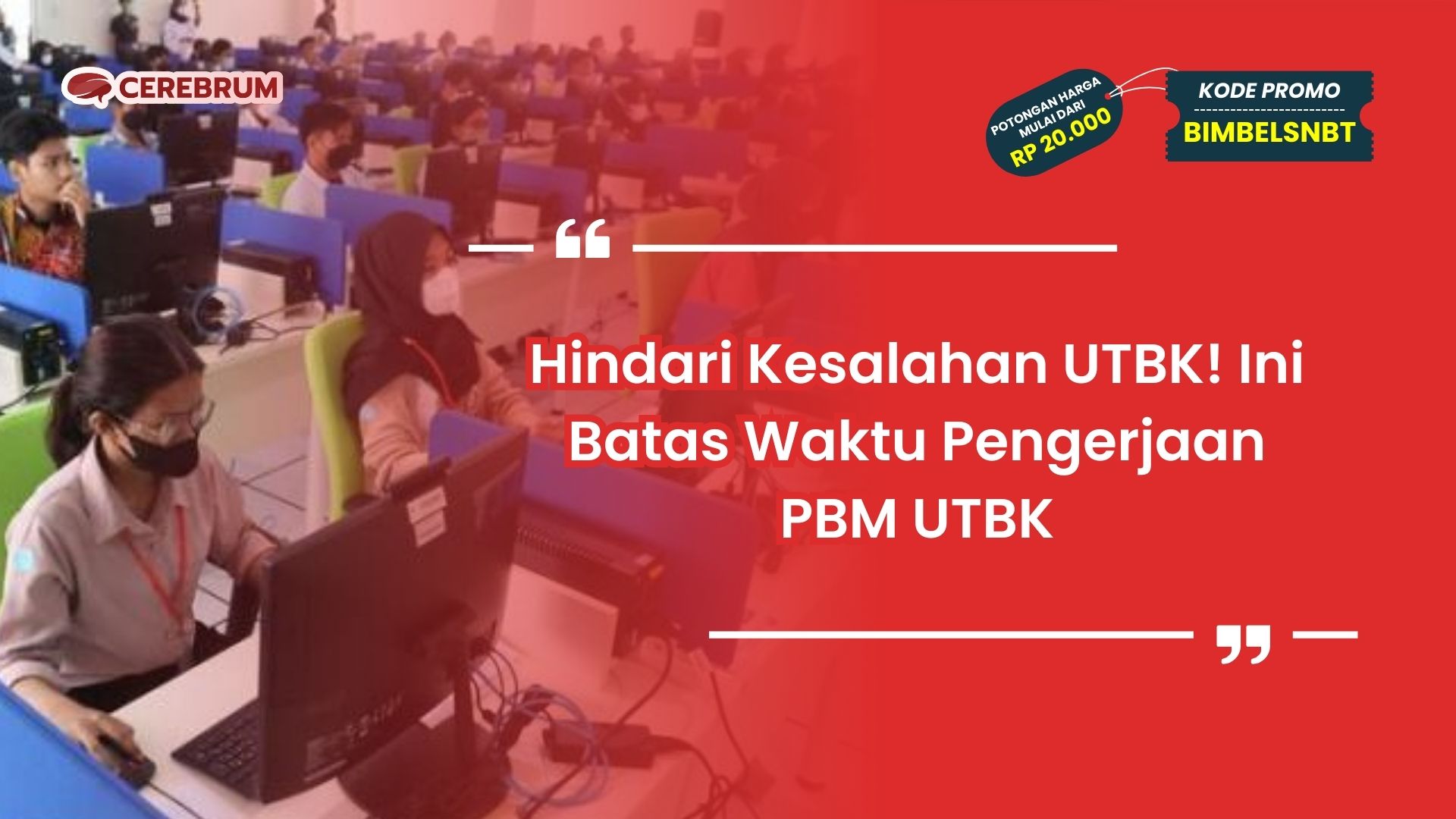 Waktu Pengerjaan PBM UTBK