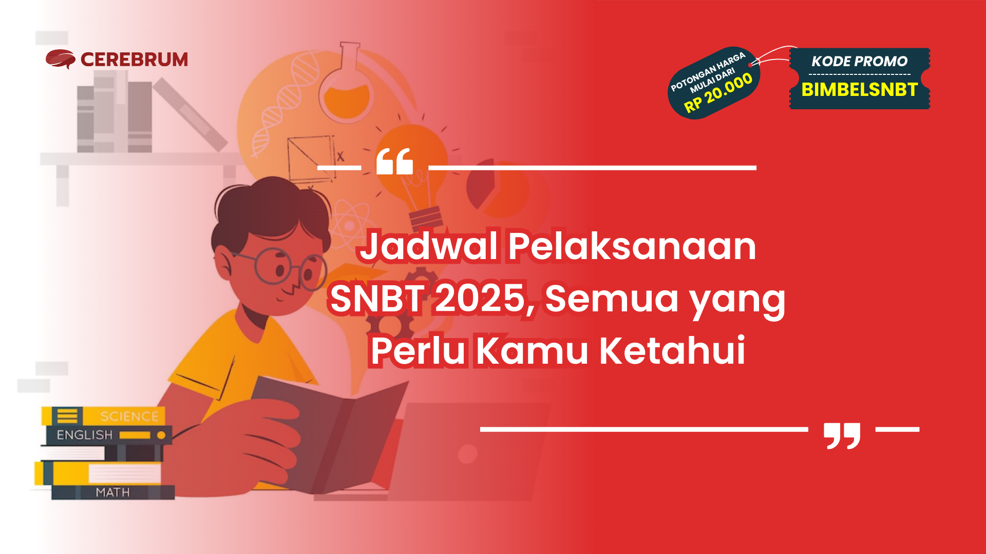 Jadwal Pelaksanaan SNBT 2025