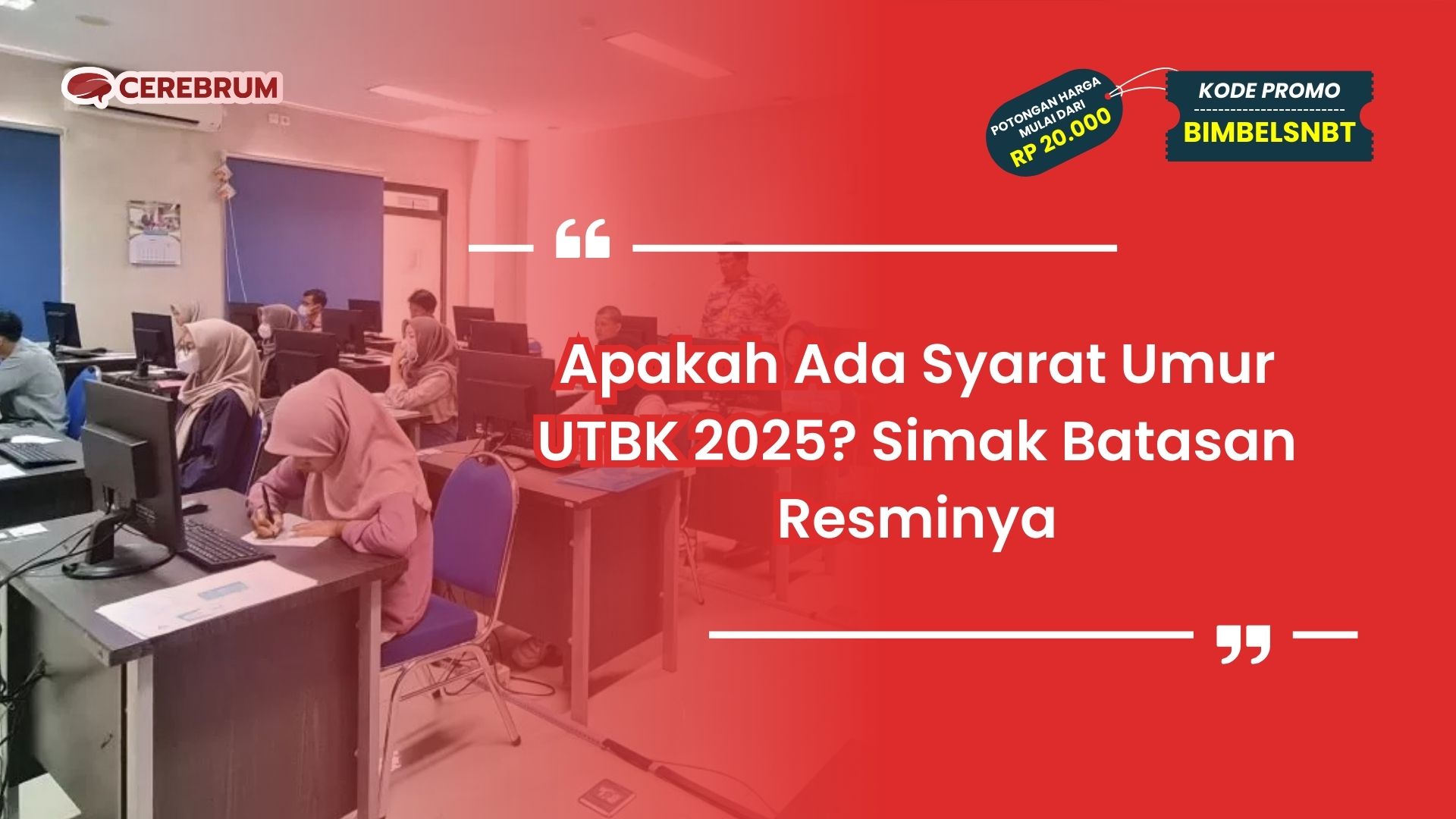 Syarat Umur UTBK 2025