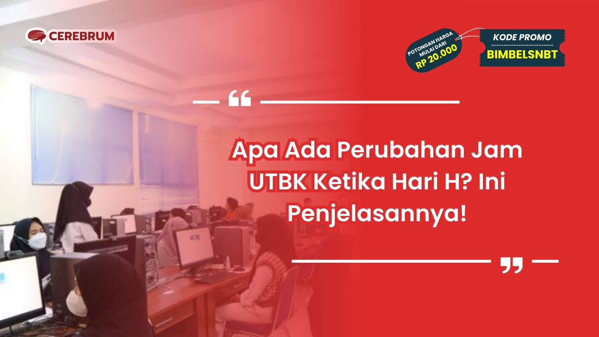 Perubahan Jam UTBK