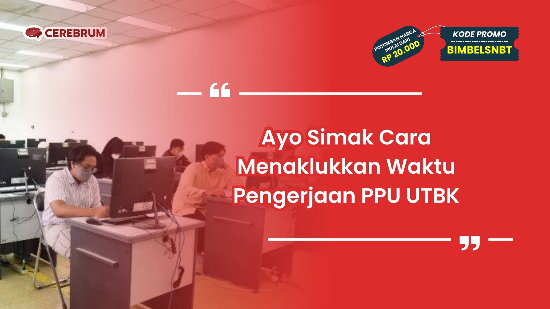 Waktu Pengerjaan PPU UTBK