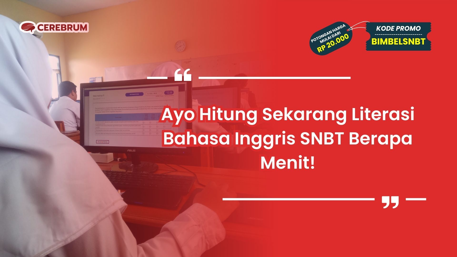 Literasi Bahasa Inggris SNBT Berapa Menit