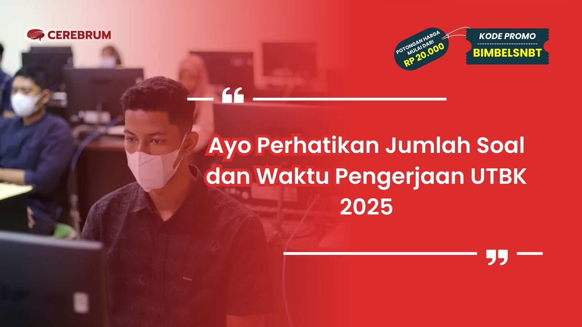 Waktu Pengerjaan UTBK 2025