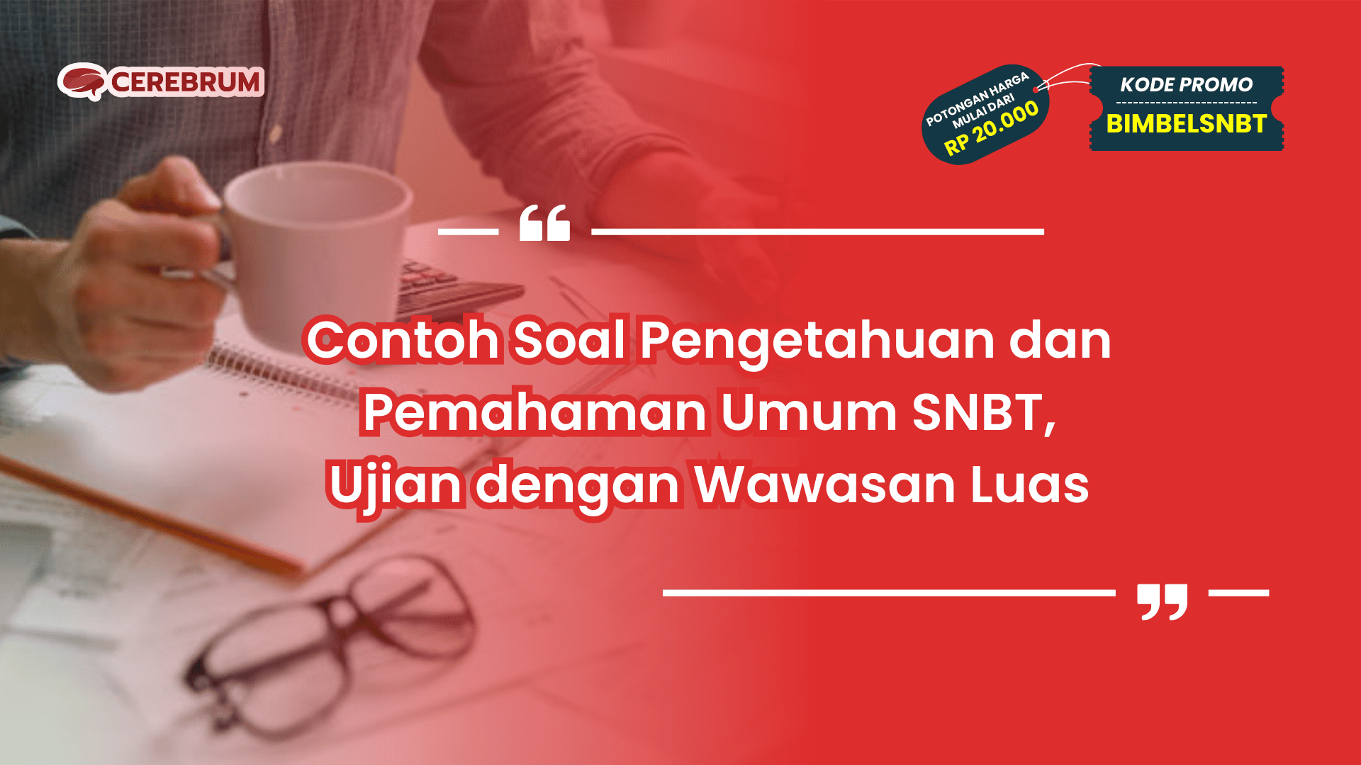 Contoh Soal Pengetahuan dan Pemahaman Umum SNBT