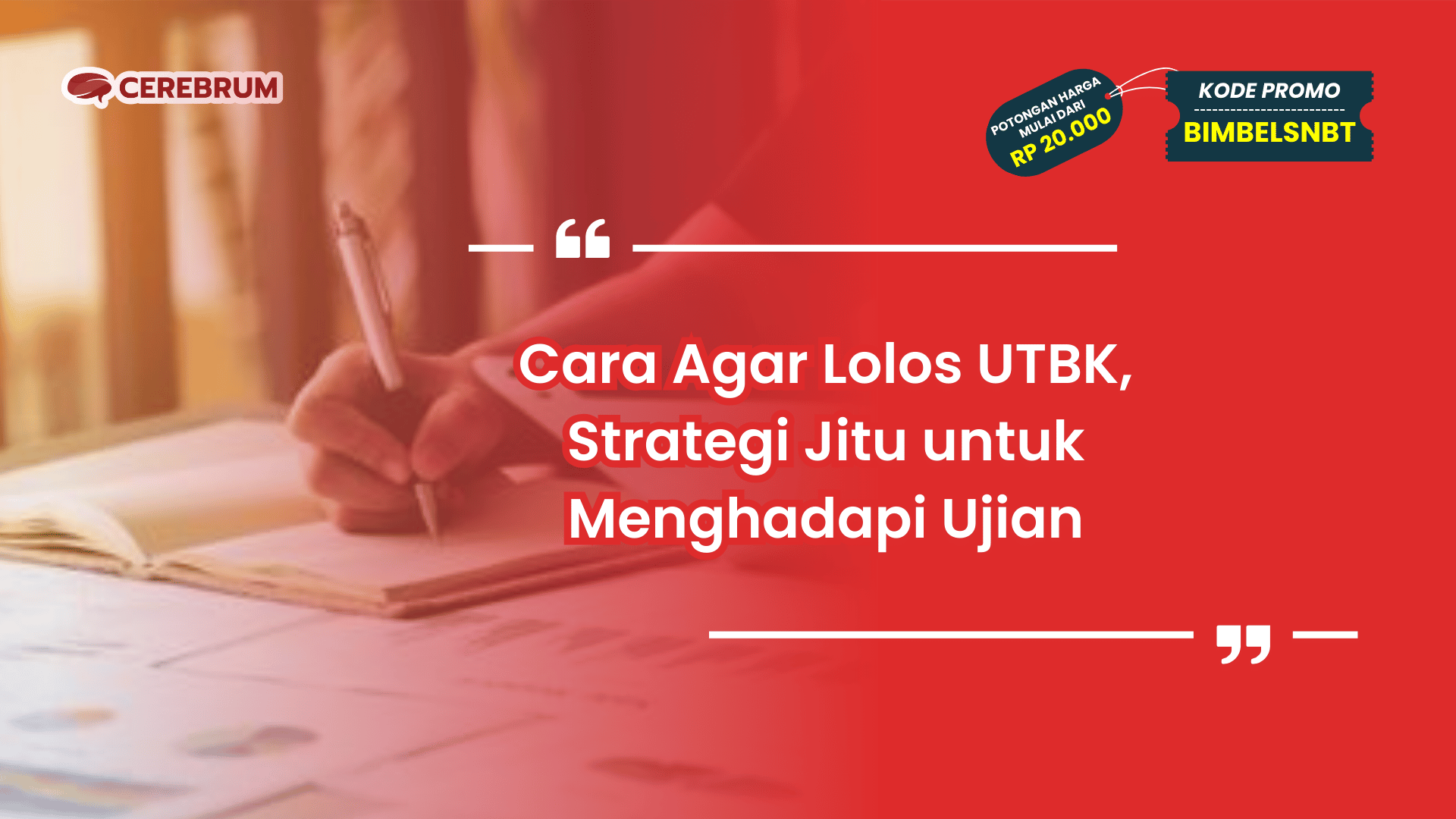 Cara Agar Lolos UTBK