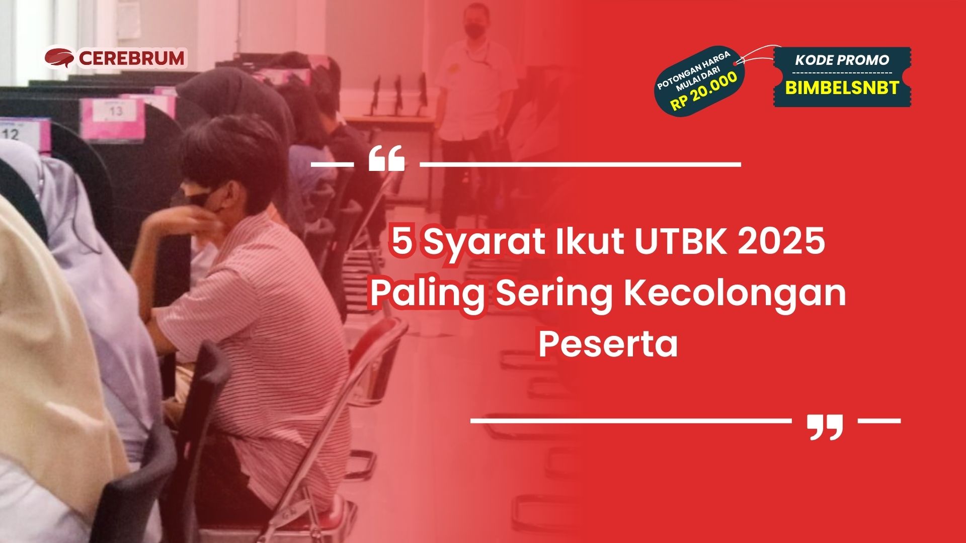 Syarat Ikut UTBK 2025