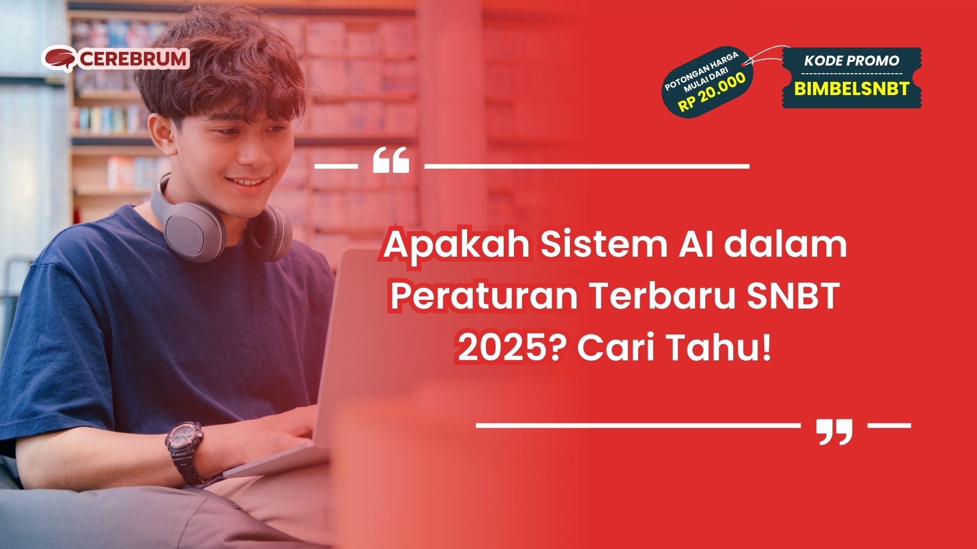 Peraturan Terbaru SNBT 2025