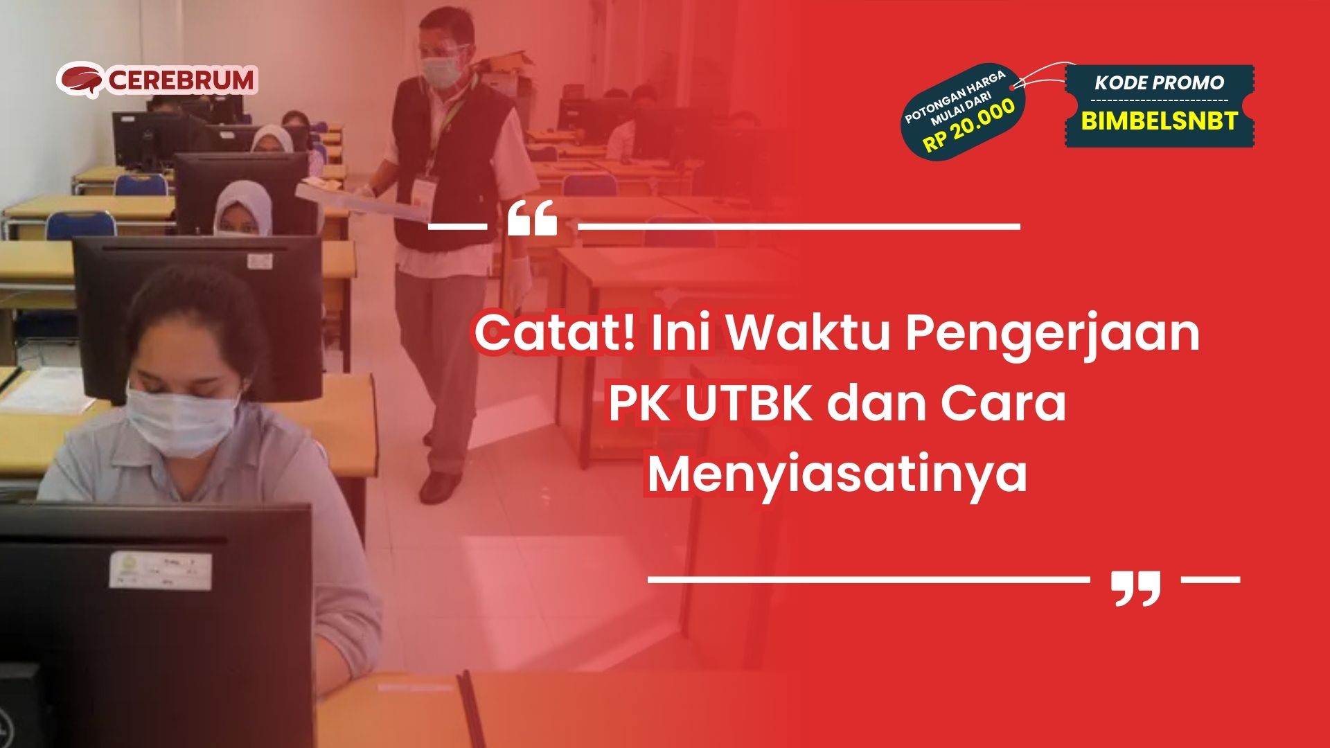 Waktu Pengerjaan PK UTBK