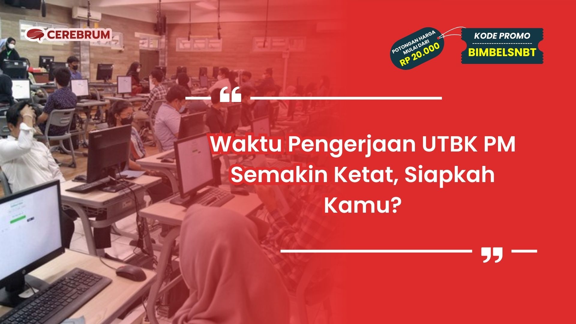 Waktu Pengerjaan UTBK PM