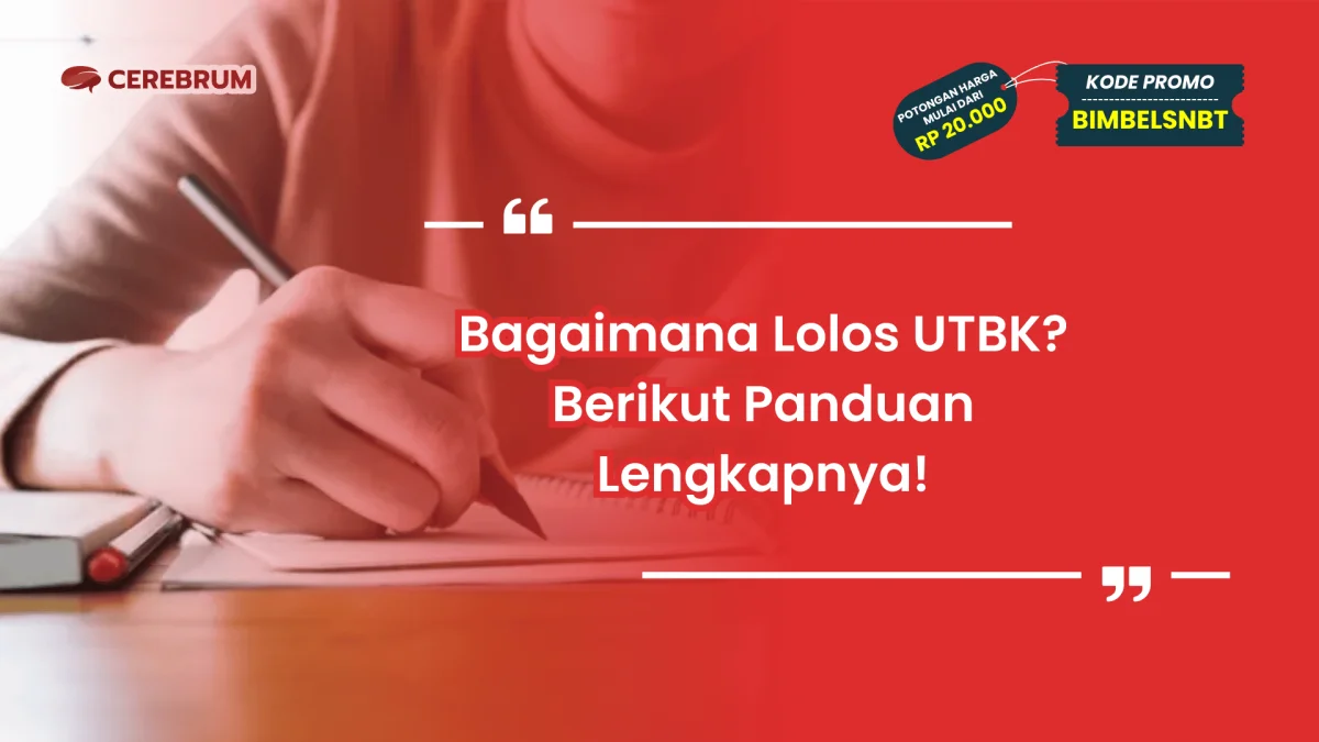 Bagaimana Lolos UTBK?