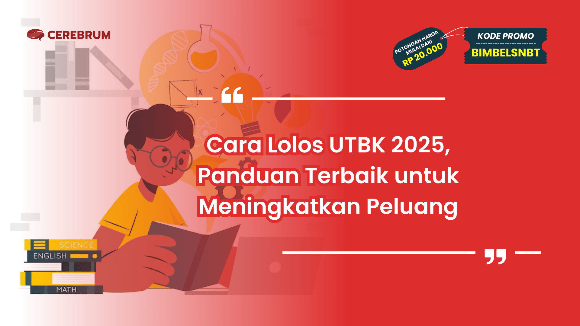 Cara Lolos UTBK 2025