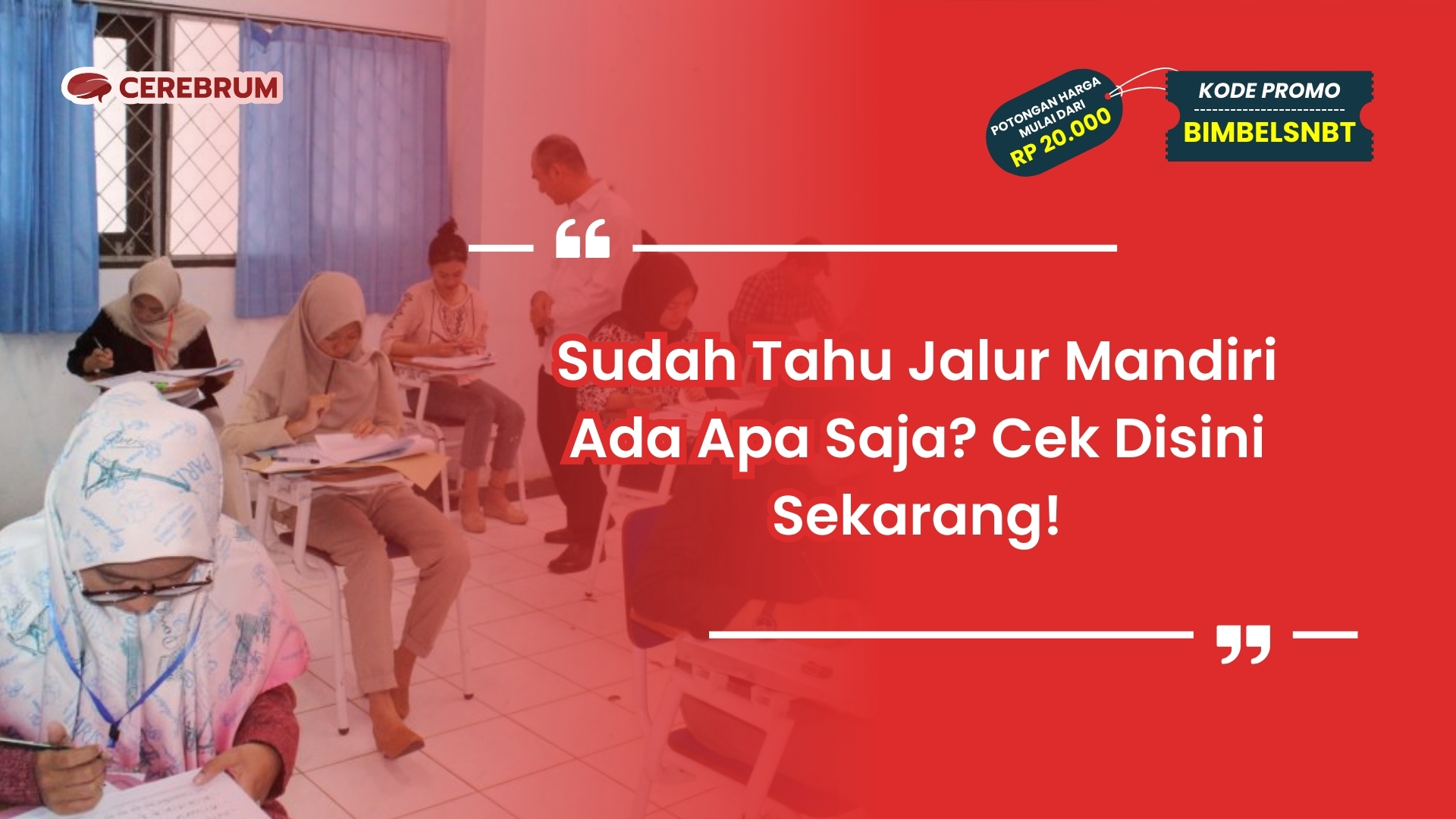 Jalur Mandiri Ada Apa Saja