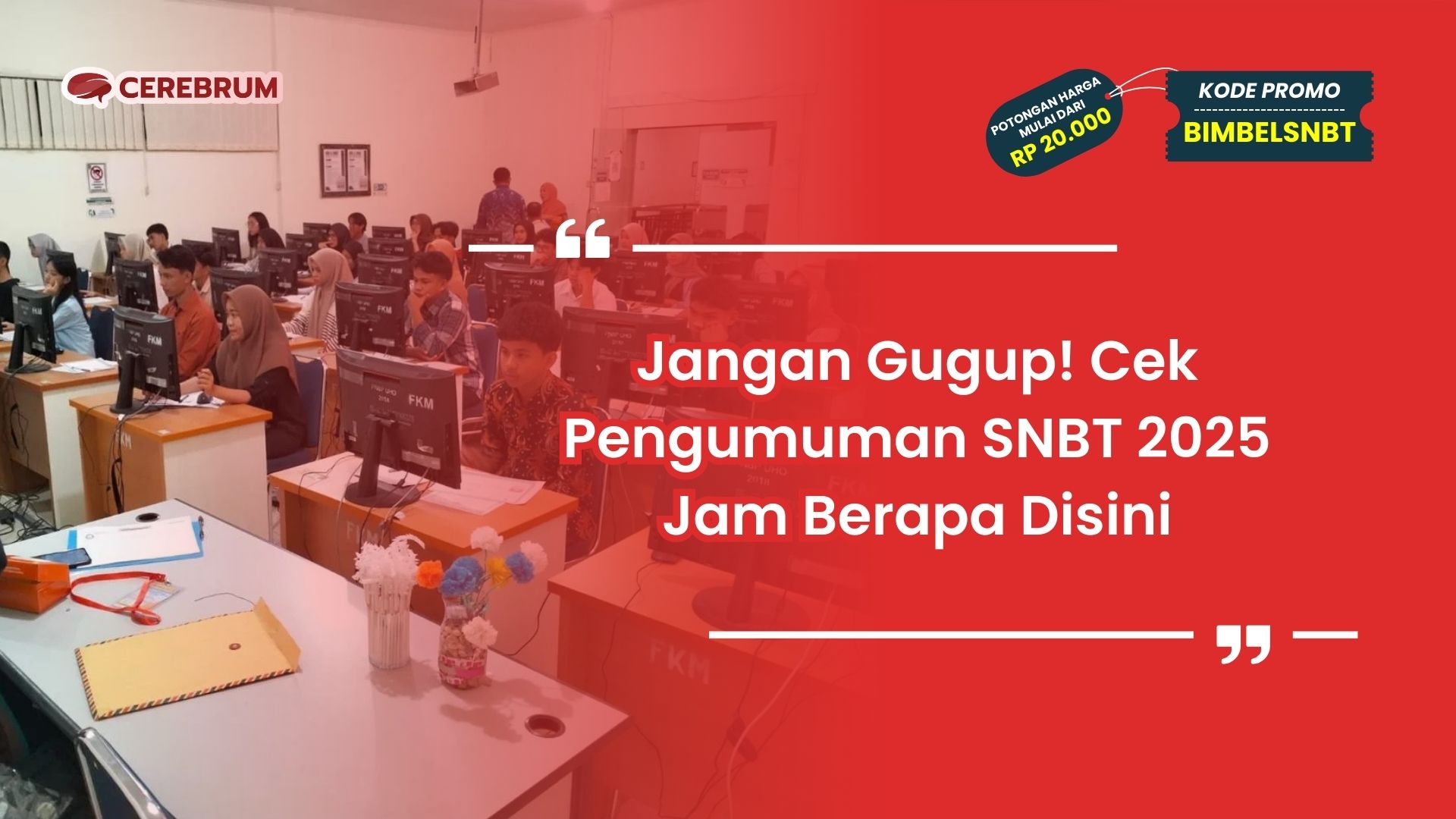 Pengumuman SNBT 2025 Jam Berapa