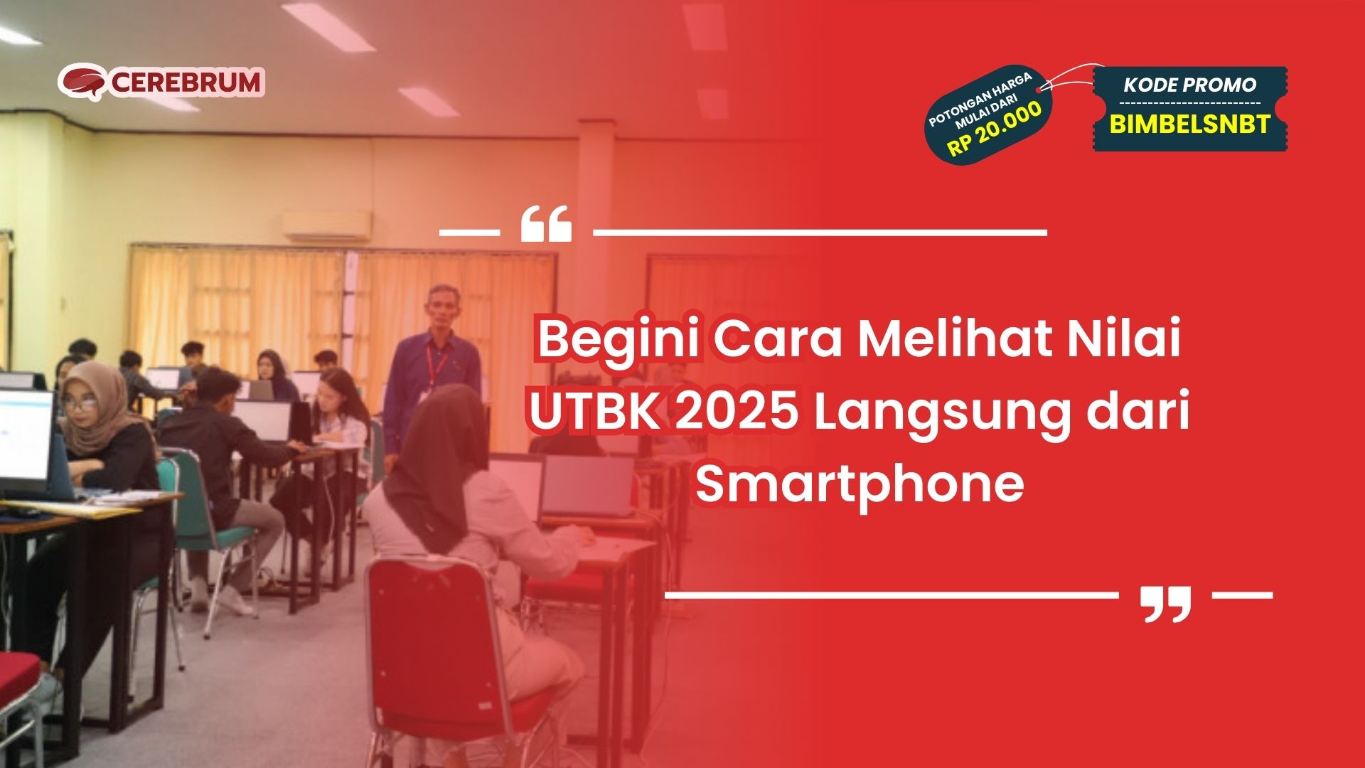 Cara Melihat Nilai UTBK 2025