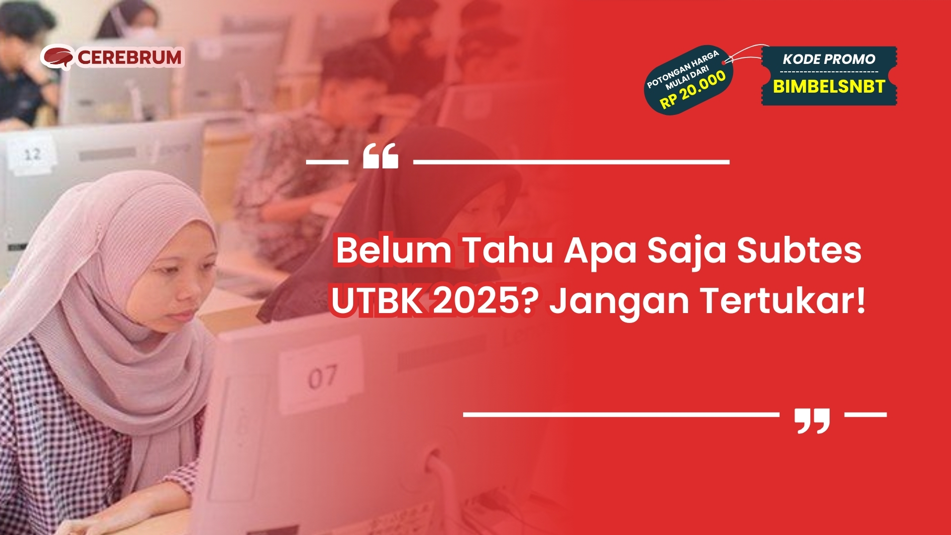 Apa Saja Subtes UTBK 2025