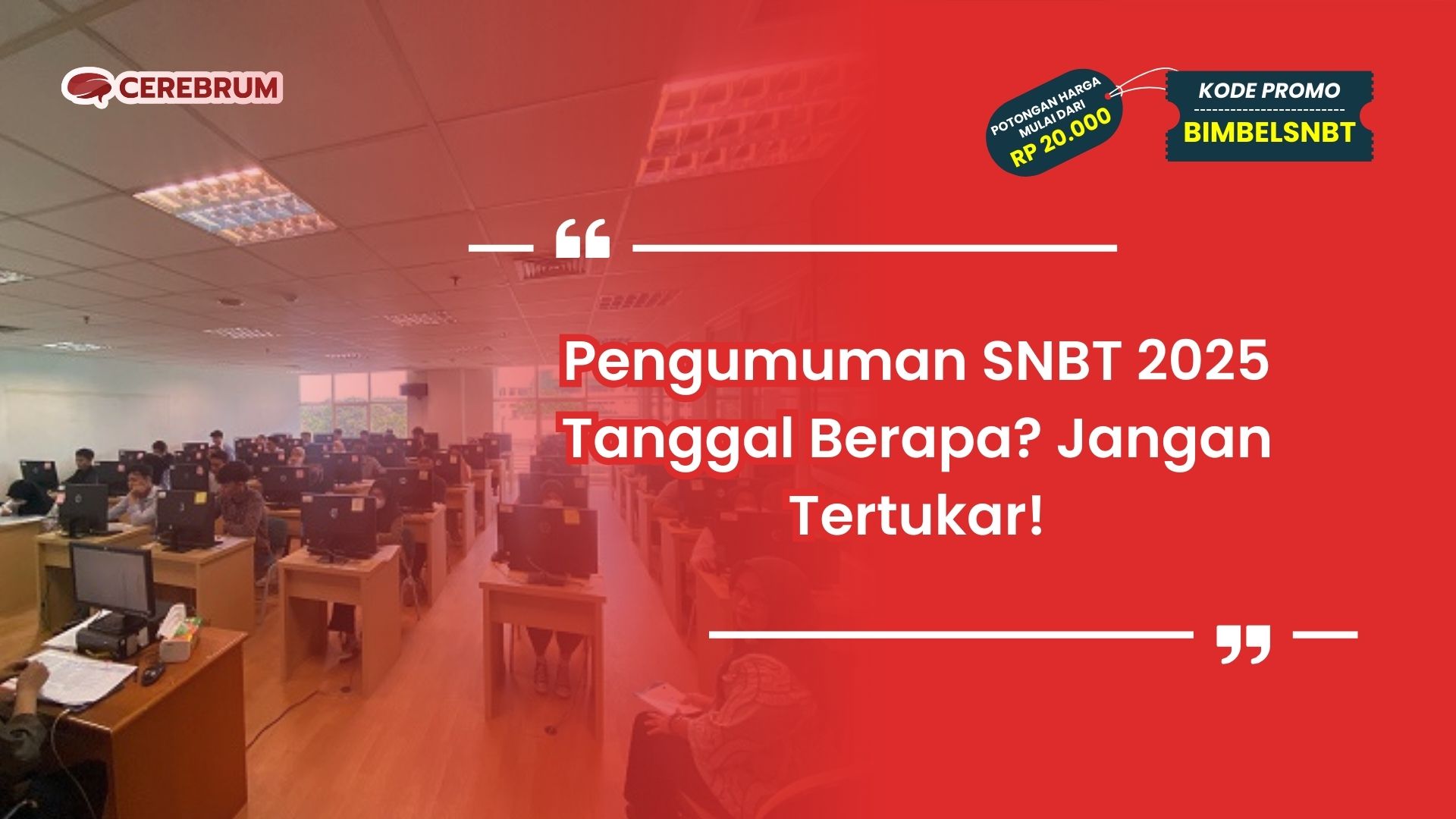 Pengumuman SNBT 2025 Tanggal Berapa