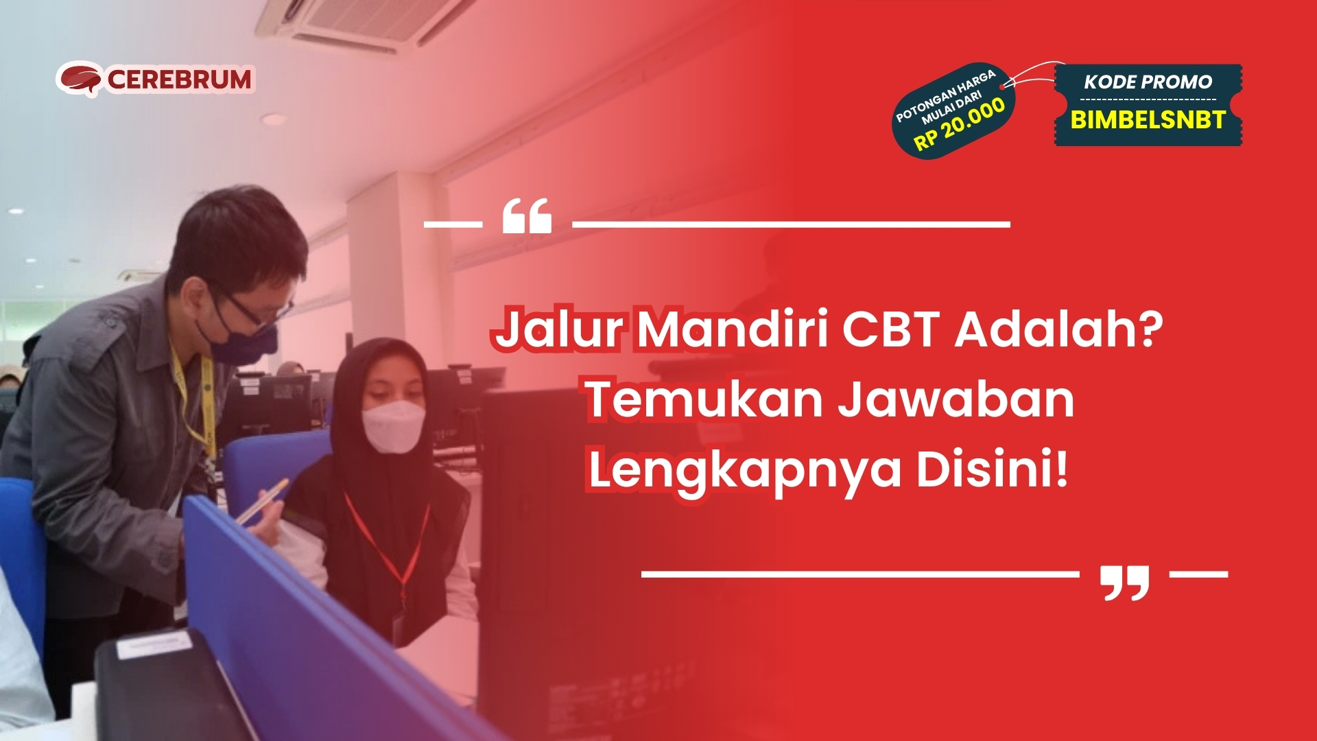 Jalur Mandiri CBT Adalah