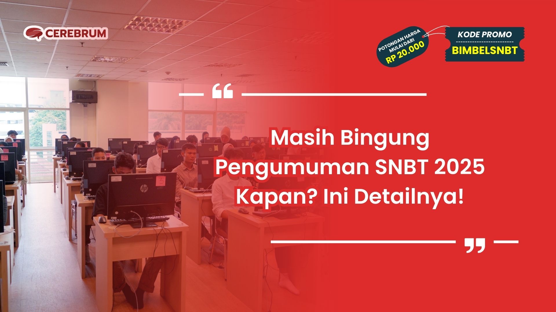 Pengumuman SNBT 2025 Kapan