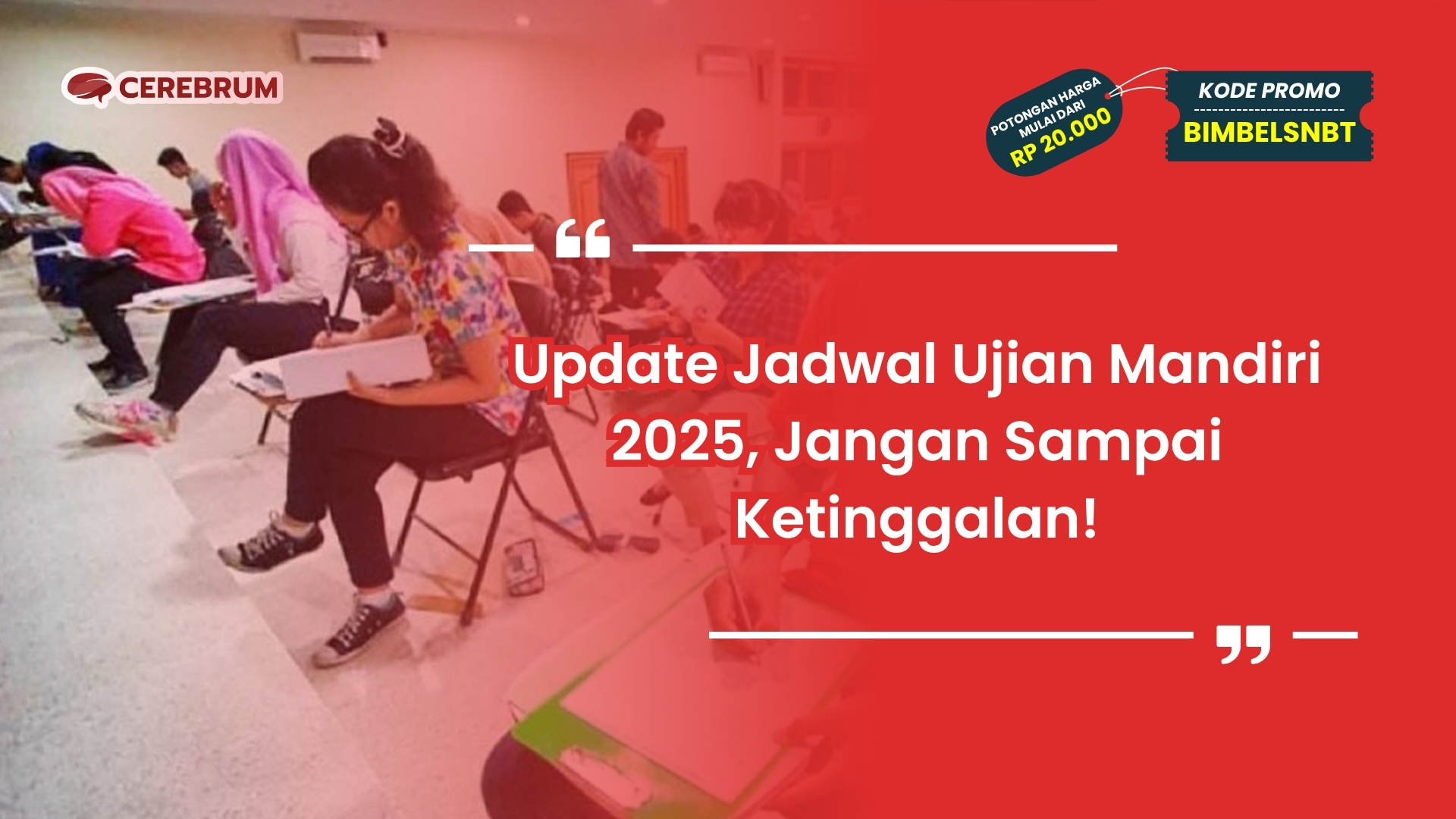 Jadwal Ujian Mandiri 2025