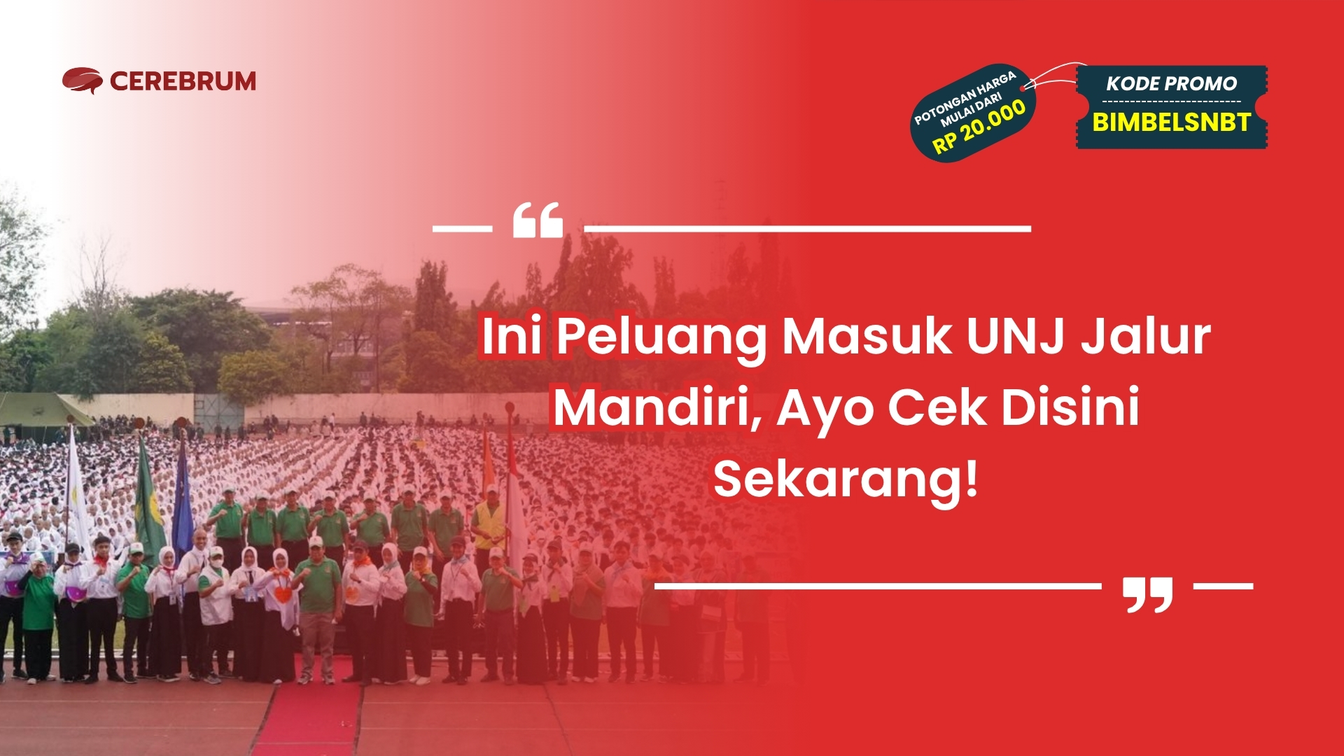 Peluang Masuk UNJ Jalur Mandiri
