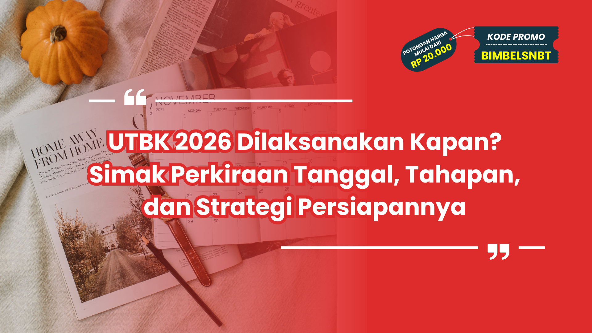 UTBK 2026 Dilaksanakan Kapan? Simak Perkiraan Tanggal, Tahapan, dan Strategi Persiapannya