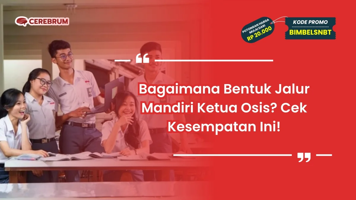 Jalur Mandiri Ketua Osis