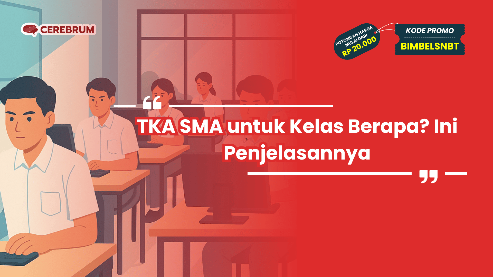 TKA SMA untuk Kelas Berapa