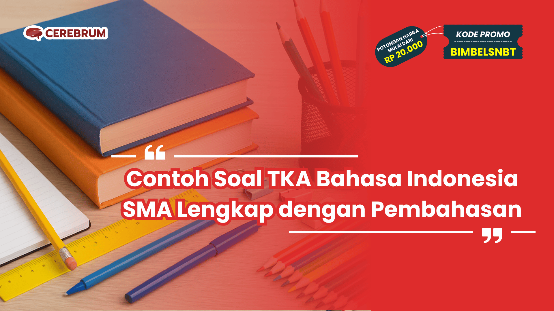 Contoh Soal TKA Bahasa Indonesia SMA