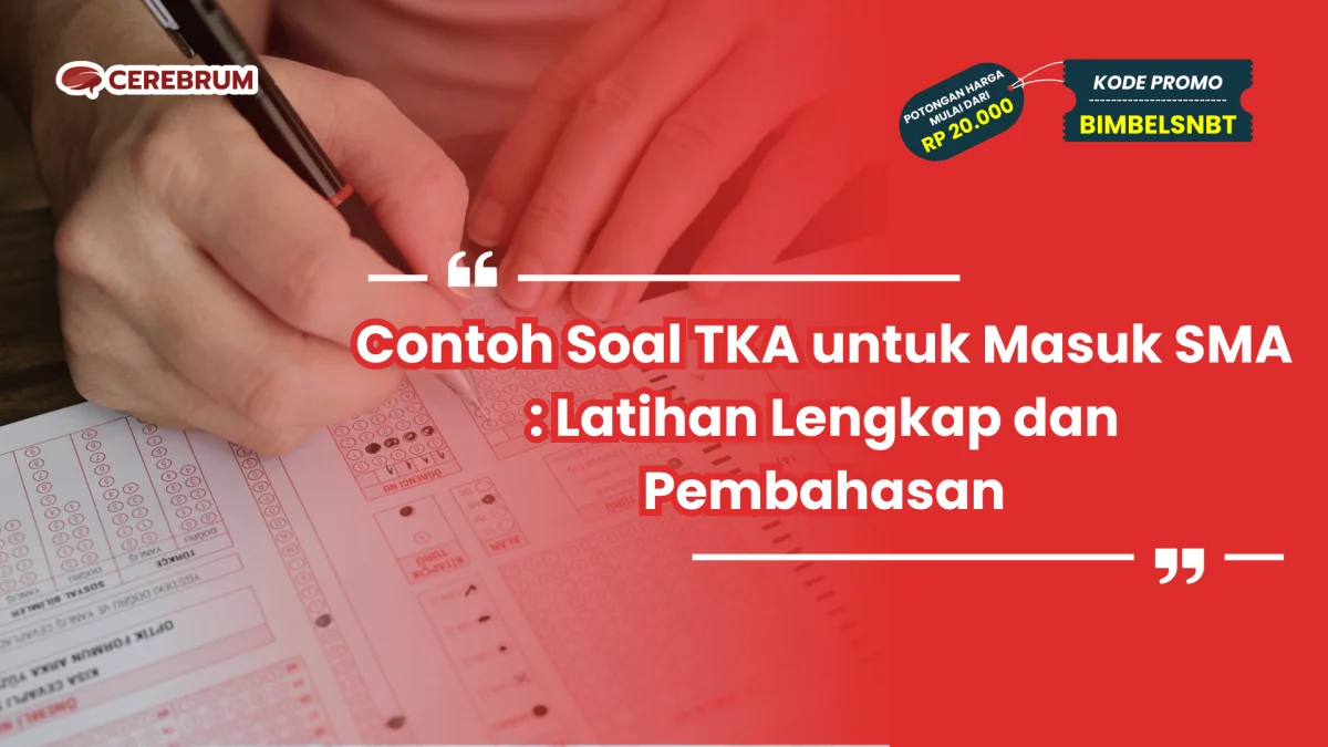 Contoh Soal TKA untuk Masuk SMA