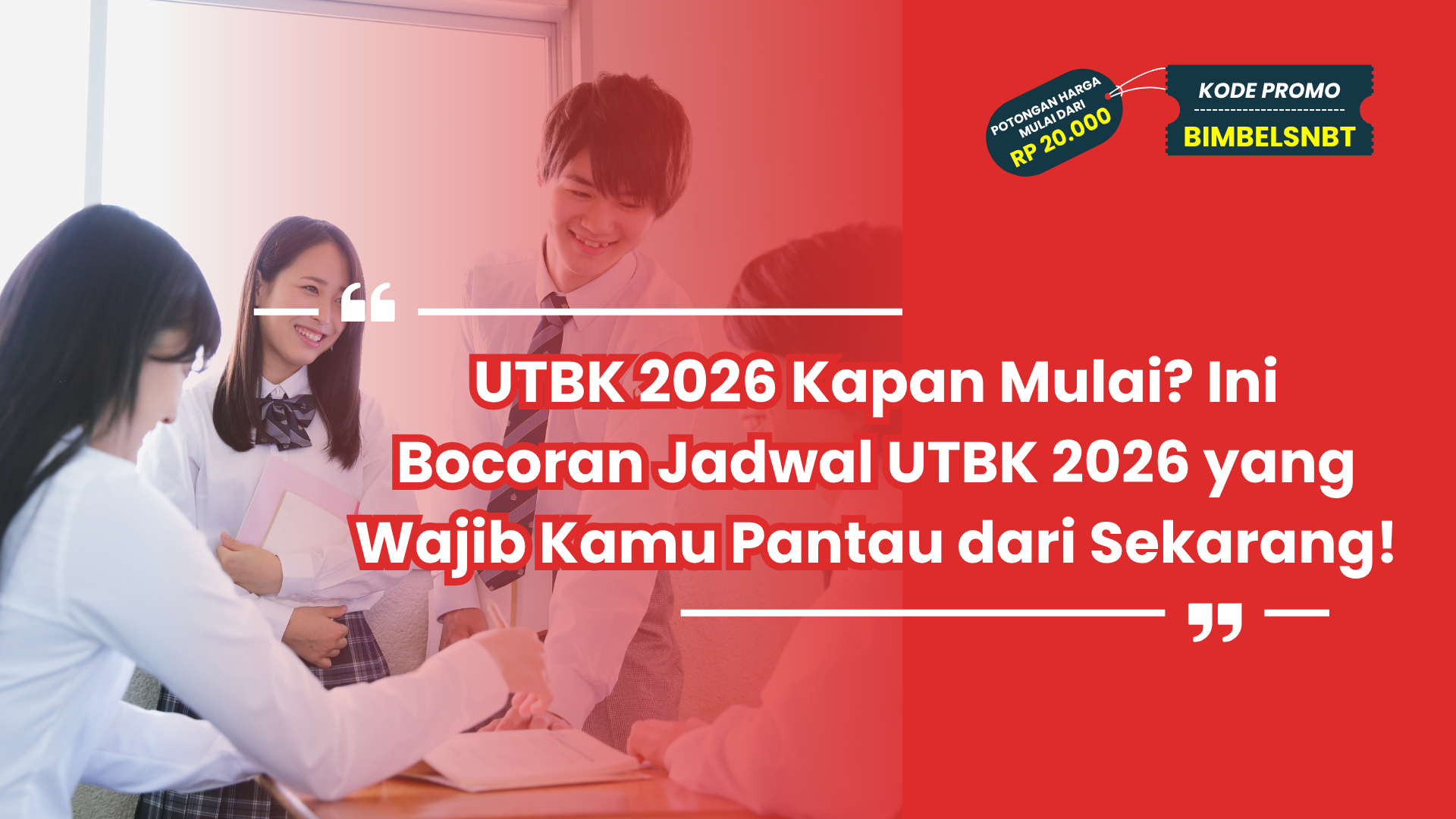UTBK 2026 Kapan Mulai? Ini Bocoran Jadwal UTBK 2026 yang Wajib Kamu Pantau dari Sekarang!