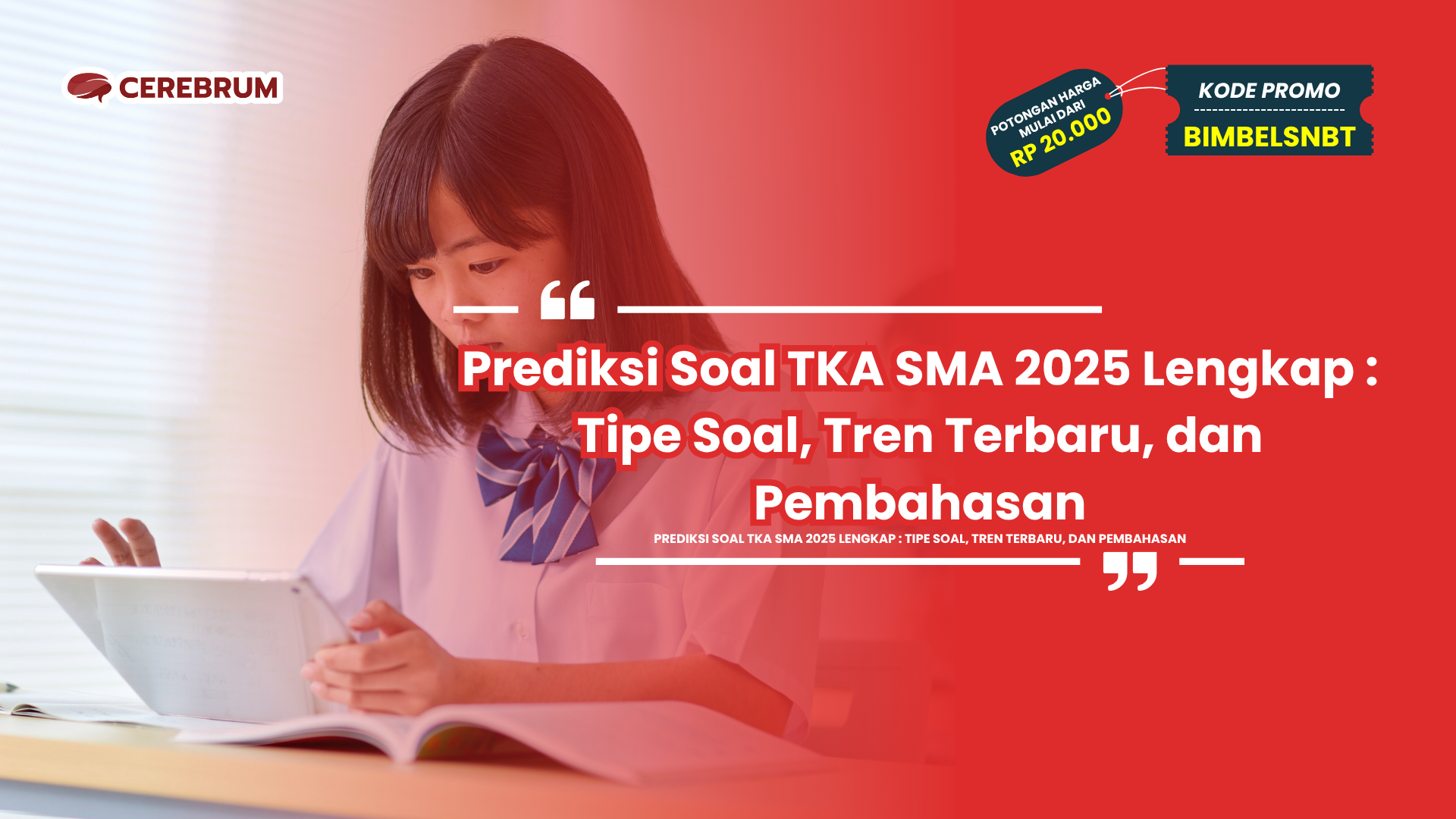 Prediksi Soal TKA SMA 2025 Lengkap : Tipe Soal, Tren Terbaru, dan Pembahasan