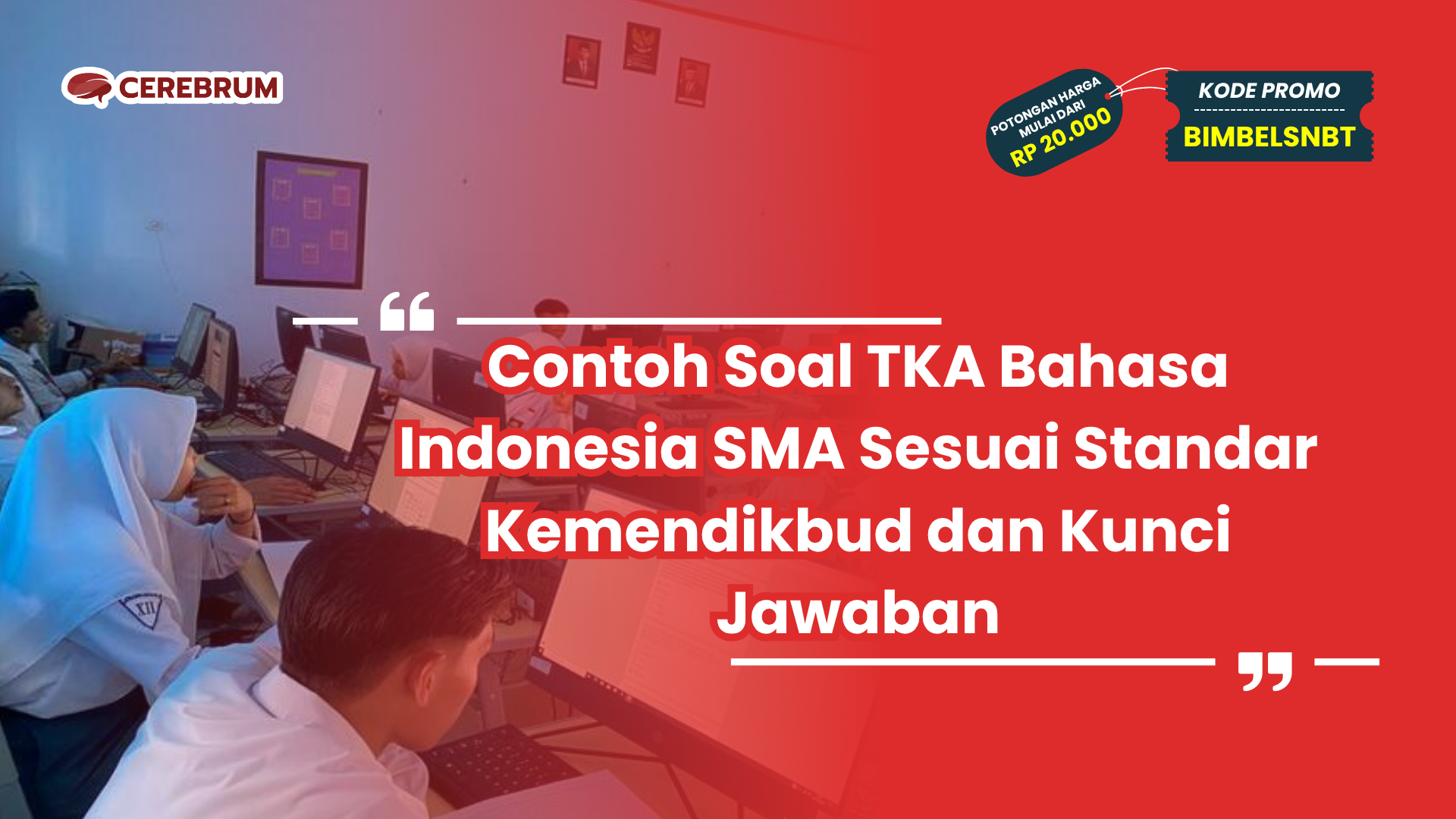 Contoh Soal TKA Bahasa Indonesia SMA