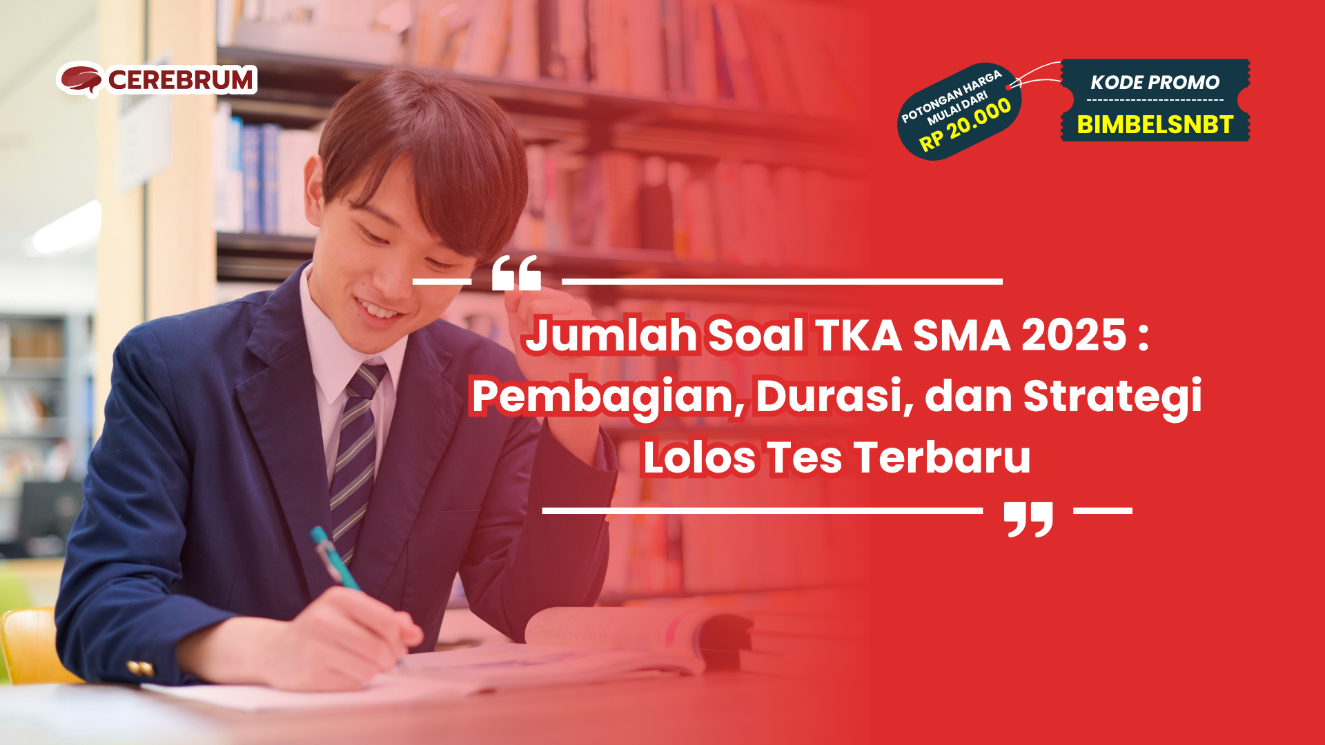 Jumlah Soal TKA SMA 2025 : Pembagian, Durasi, dan Strategi Lolos Tes Terbaru
