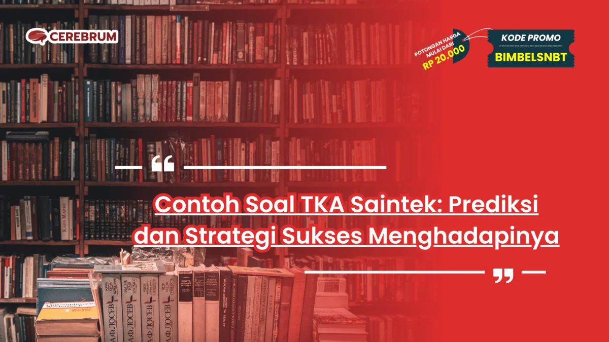 Contoh Soal TKA Saintek