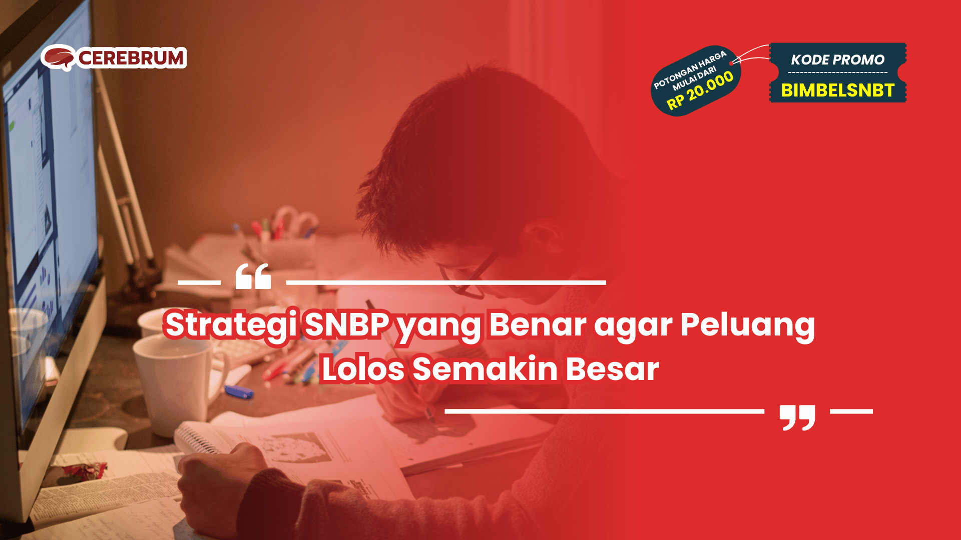 Strategi SNBP yang Benar