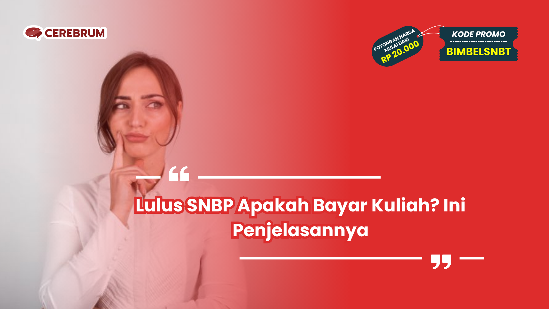 Lulus SNBP Apakah Bayar Kuliah