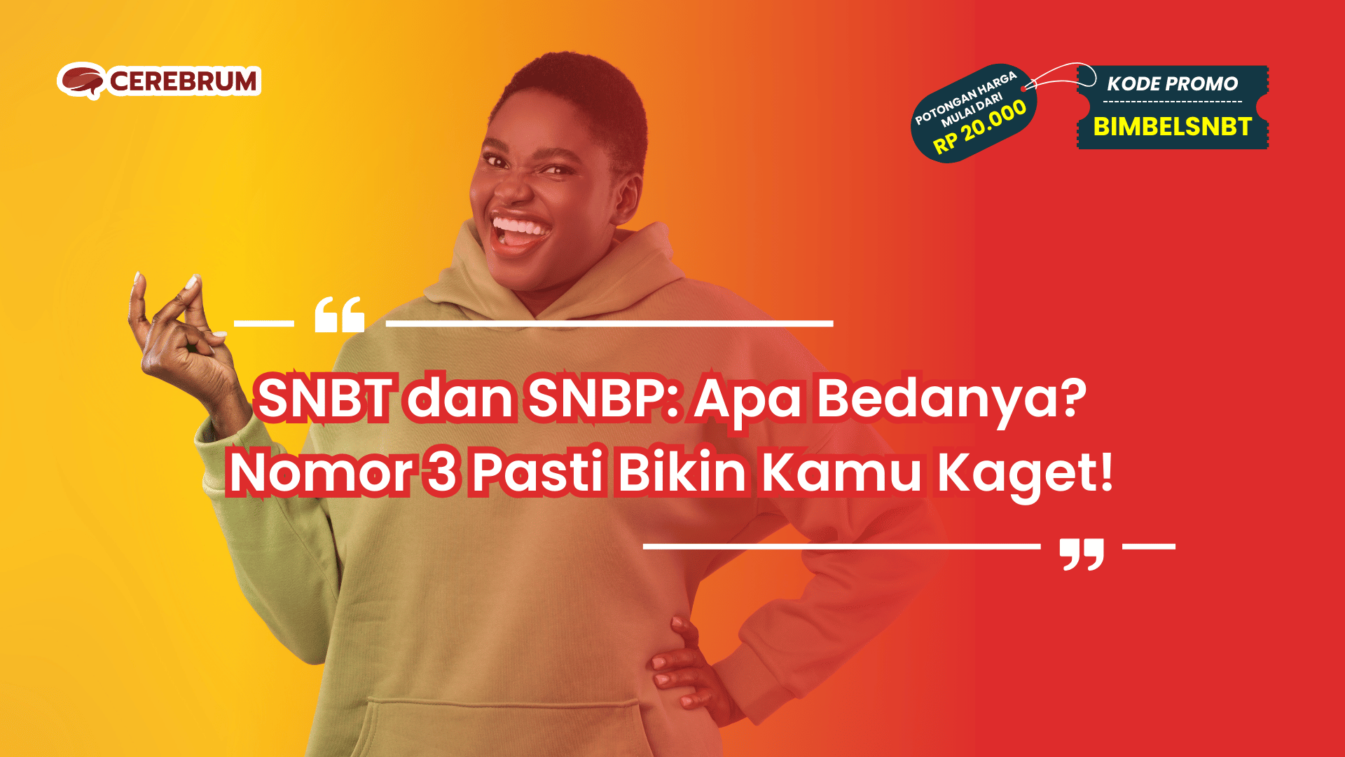 SNBT dan SNBP Apa Bedanya