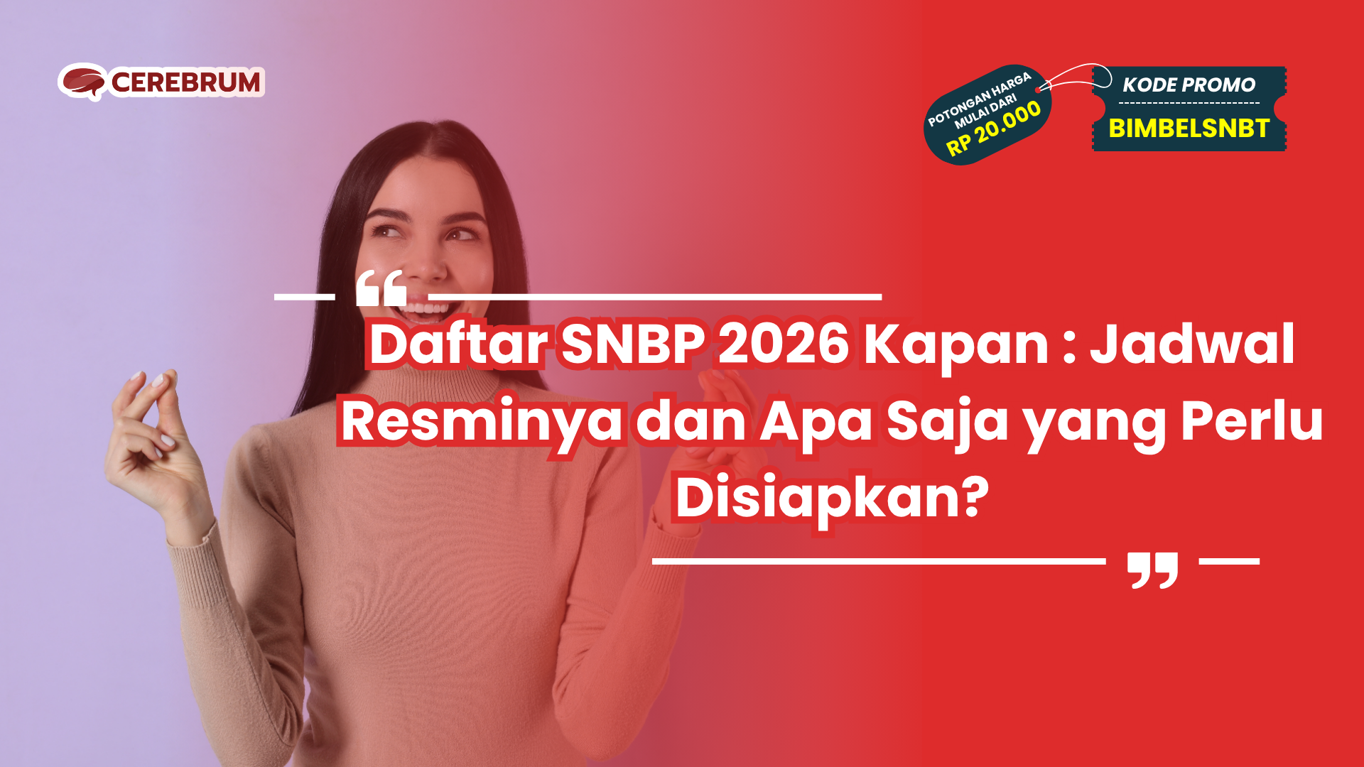 Daftar SNBP 2026 Kapan