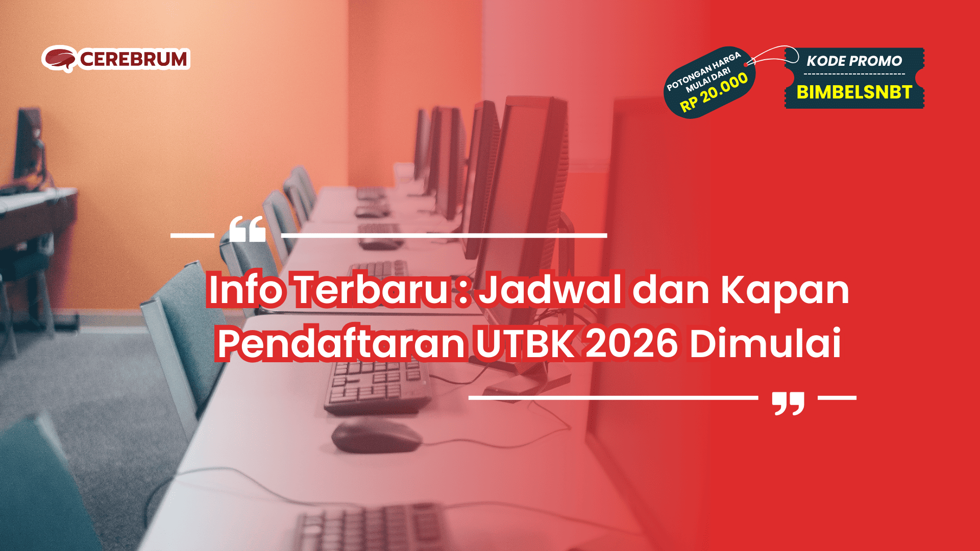 Kapan Pendaftaran UTBK 2026