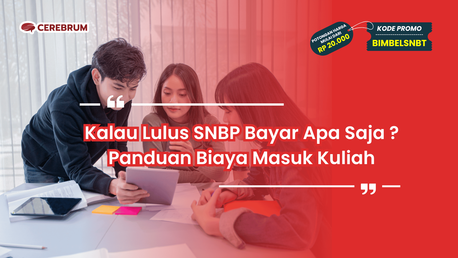 Kalau Lulus SNBP Bayar Apa Saja