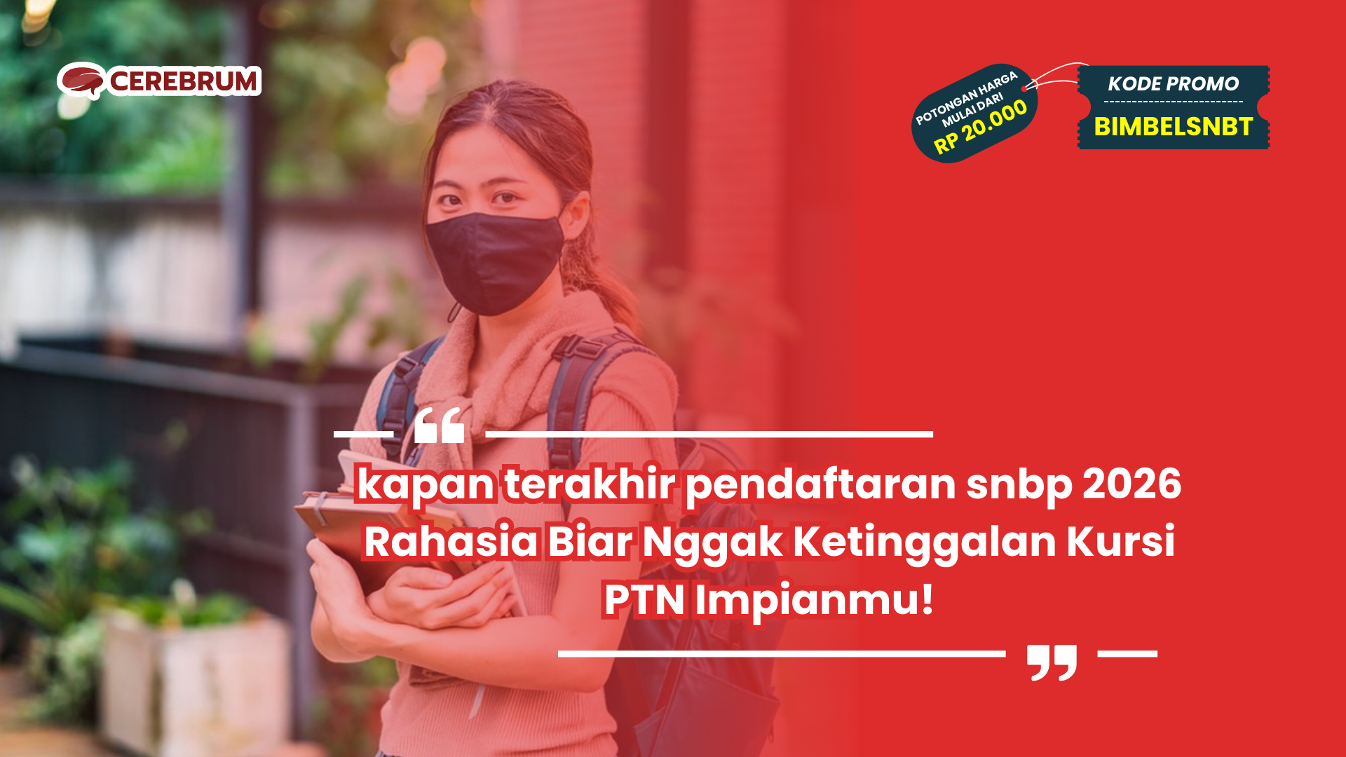 kapan terakhir pendaftaran snbp 2026