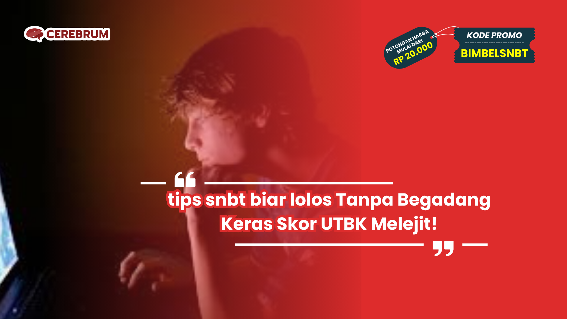 tips snbt biar lolos