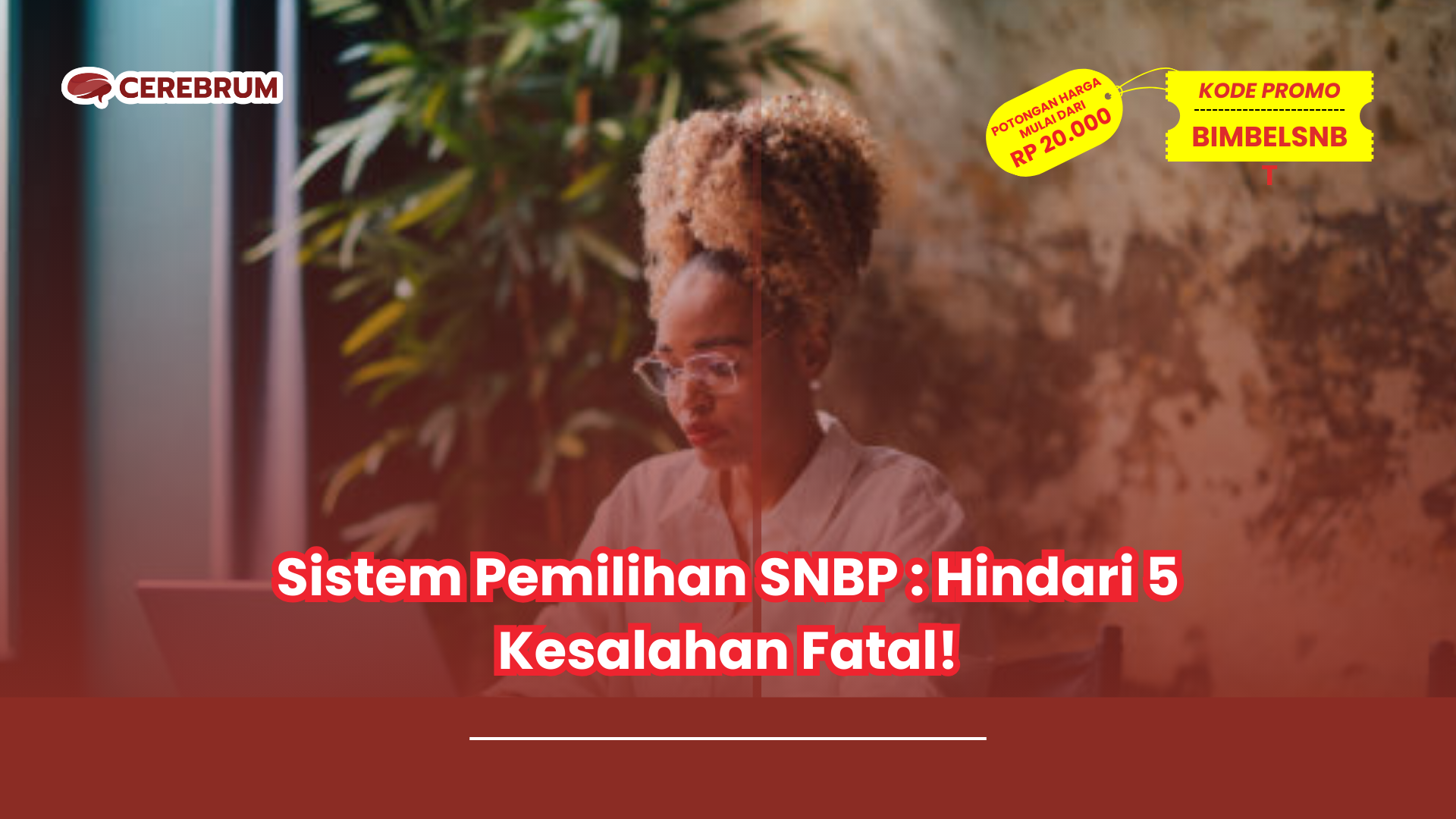 sistem pemilihan SNBP