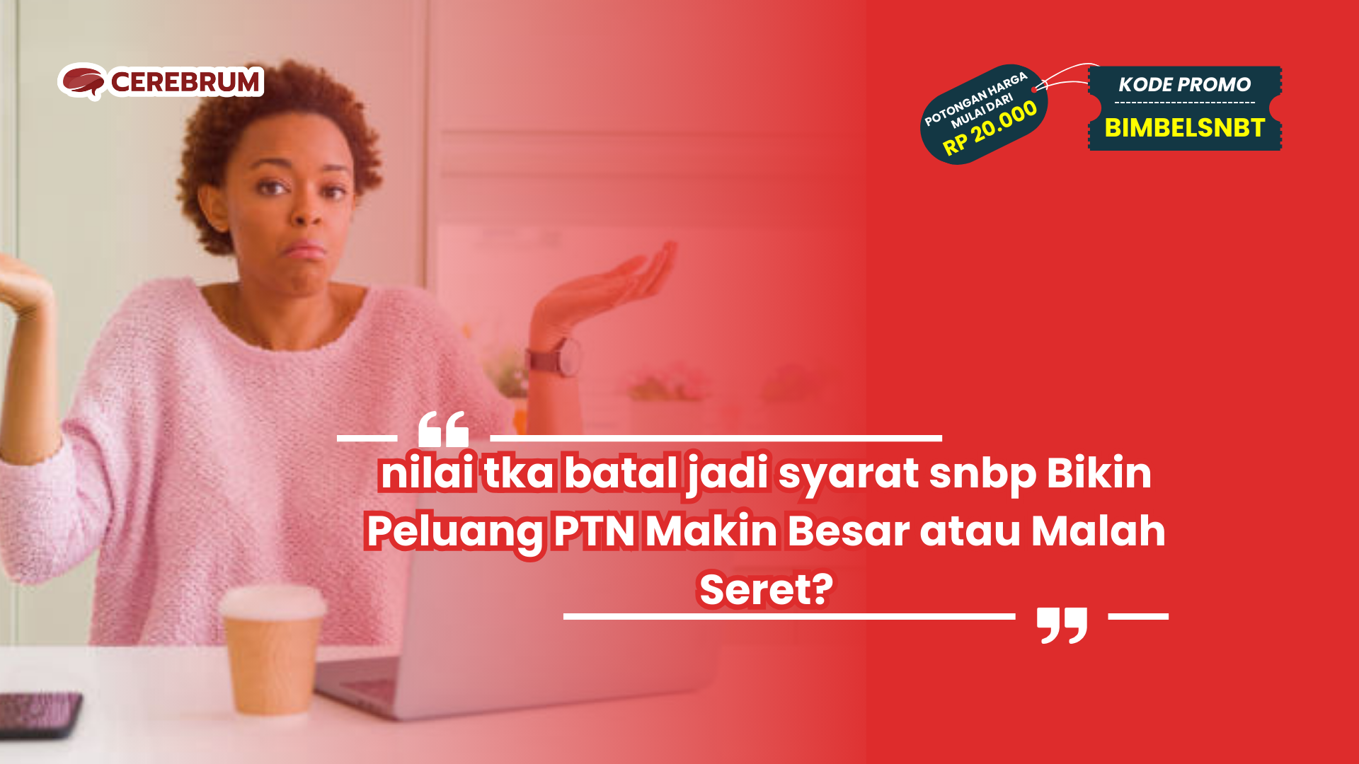 nilai tka batal jadi syarat snbp