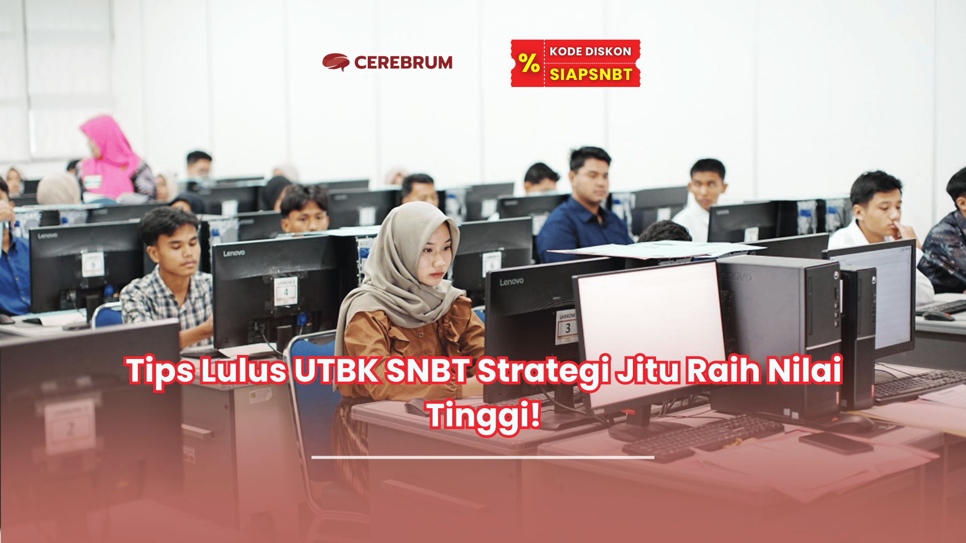 tips lulus UTBK SNBT